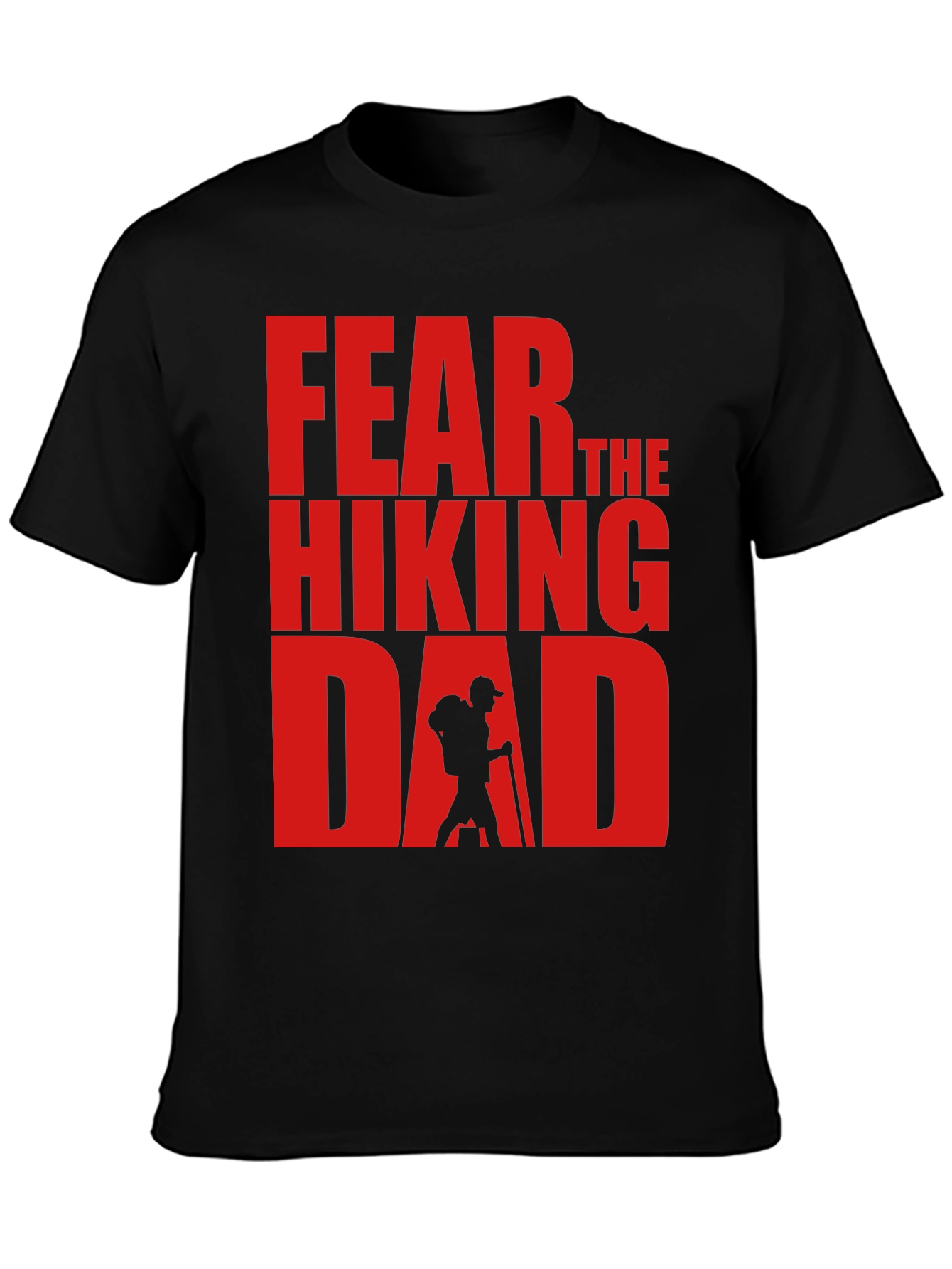 Black Fear The Hiking Dad - Funny T-Shirt view 3