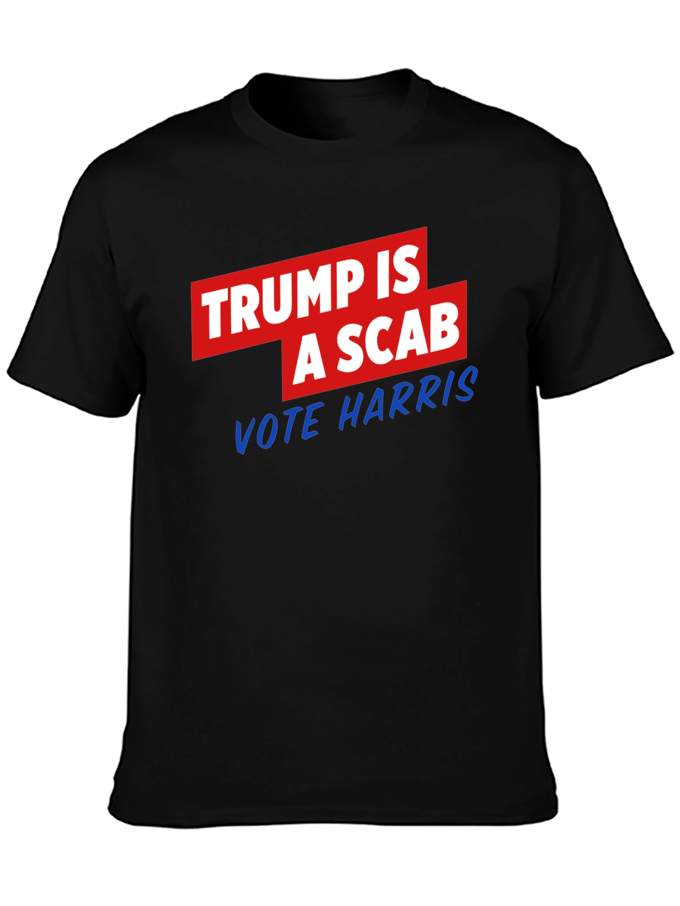 Black Trump is a Scab - Vote Harris T-Shirt view 3