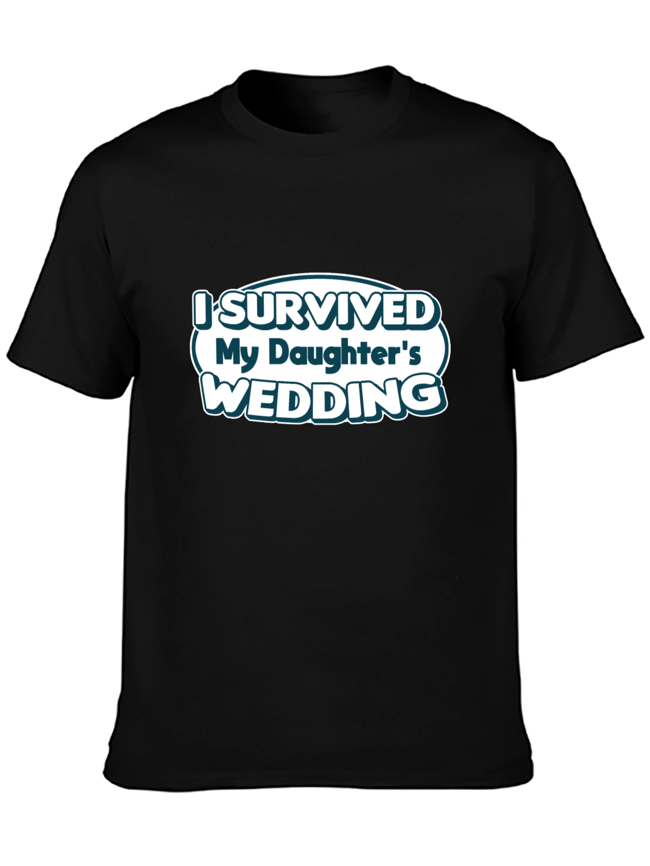 Black I Survived My Daughter's Wedding T-Shirt view 3