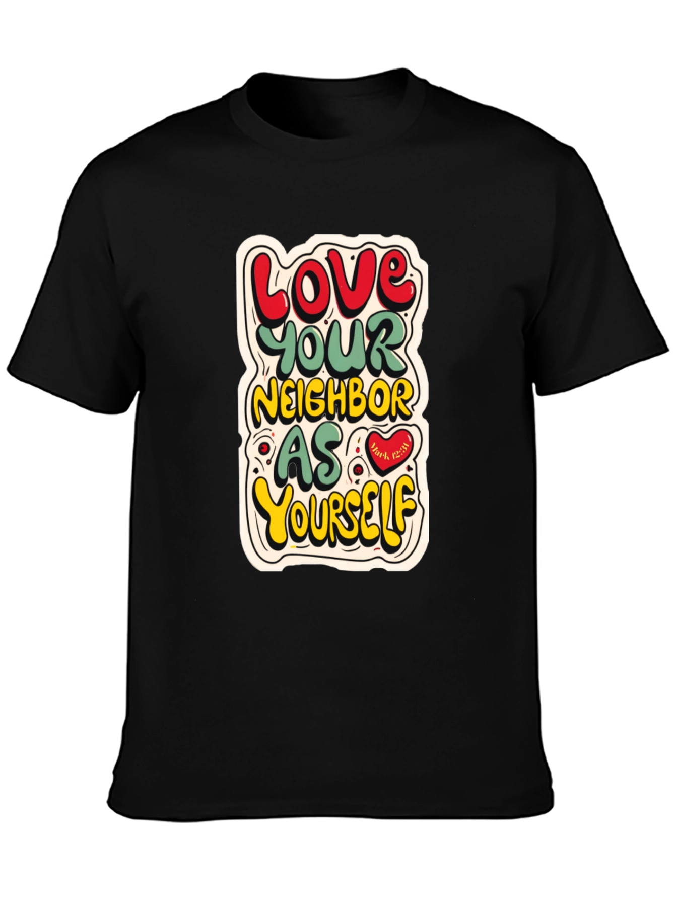 Black Love Your Neighbor T-Shirt view 3