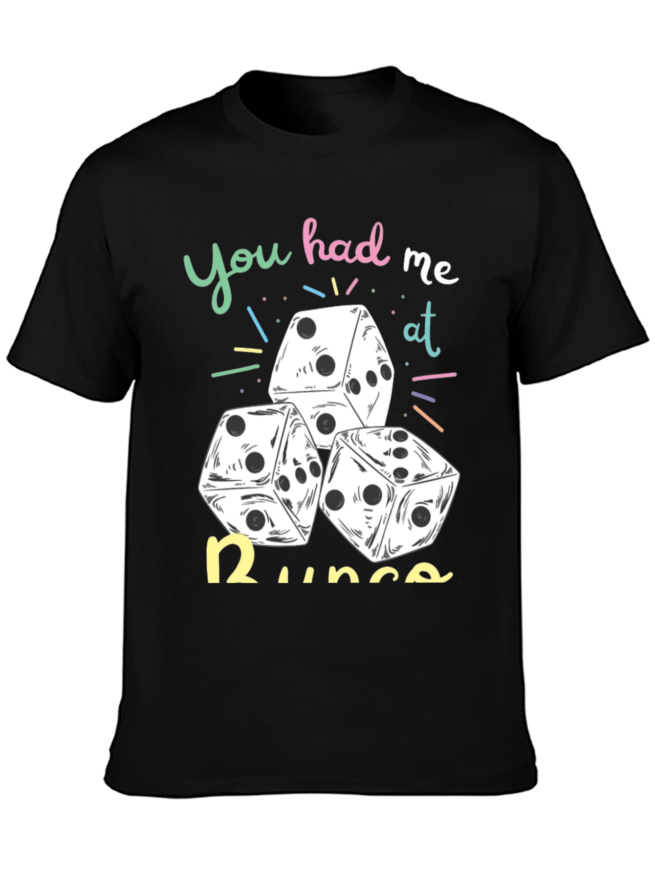 Black Dice Graphic Tee: You Had Me At Runs! view 3