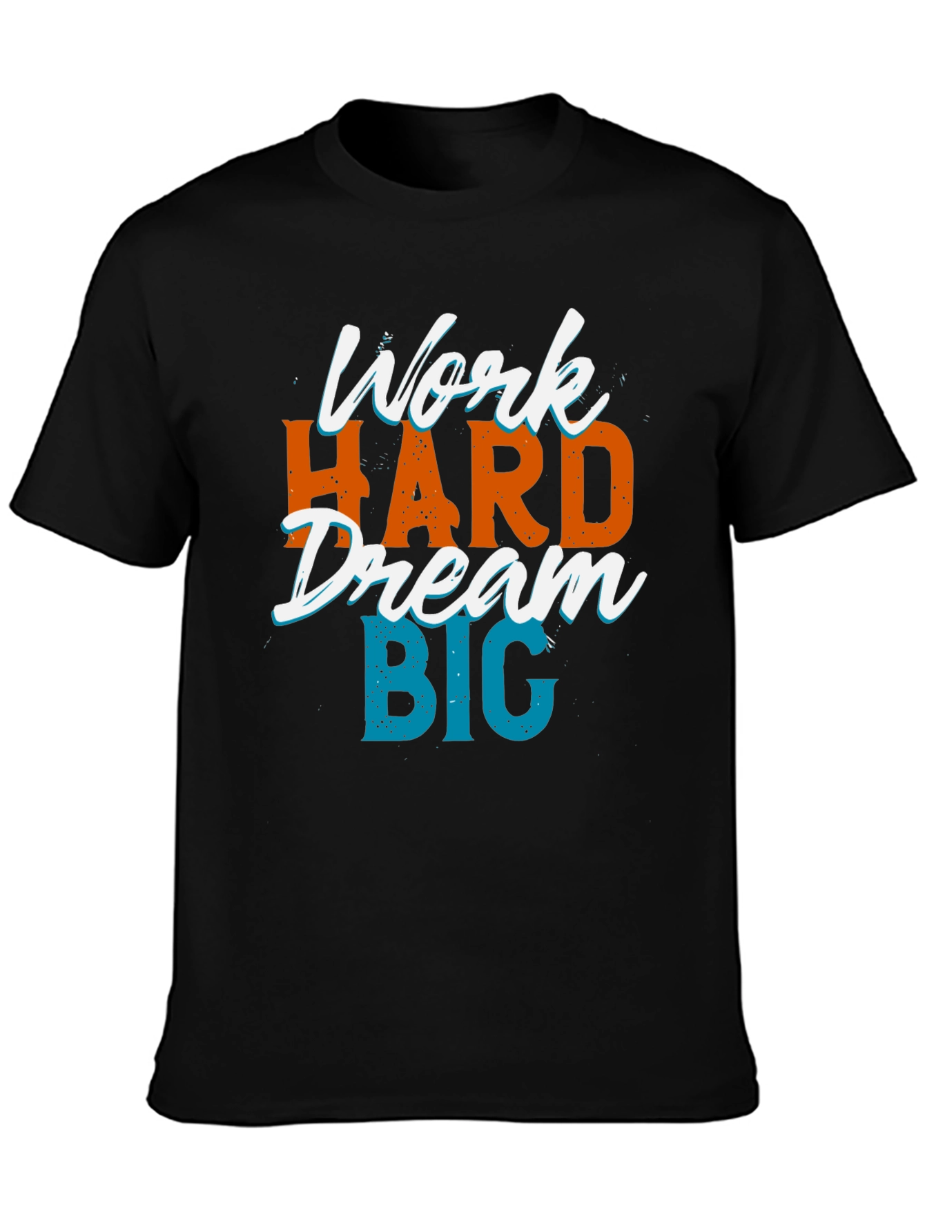 Black Motivational Work Hard Dream Big Black T-Shirt view 3