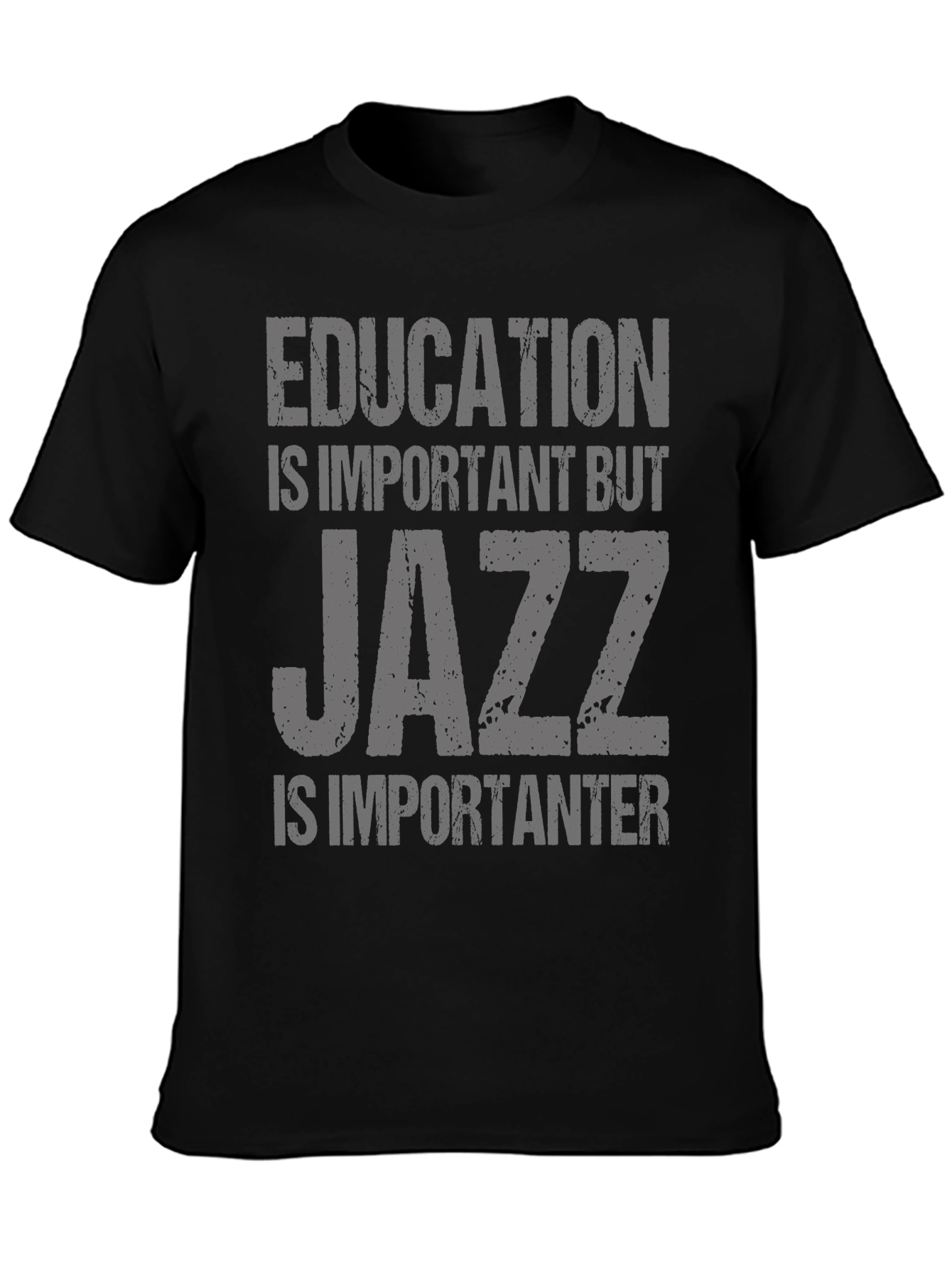 Black Education Important But Jazz Is Importanter T-Shirt view 3