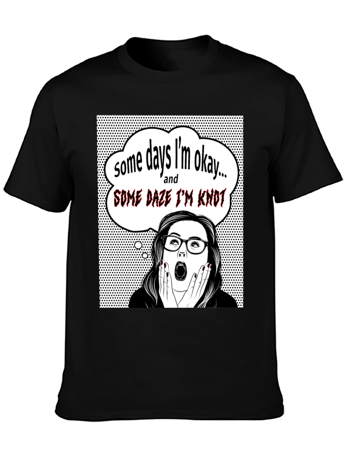 Black Funny "Some Days I'm Okay" Graphic Tee view 3