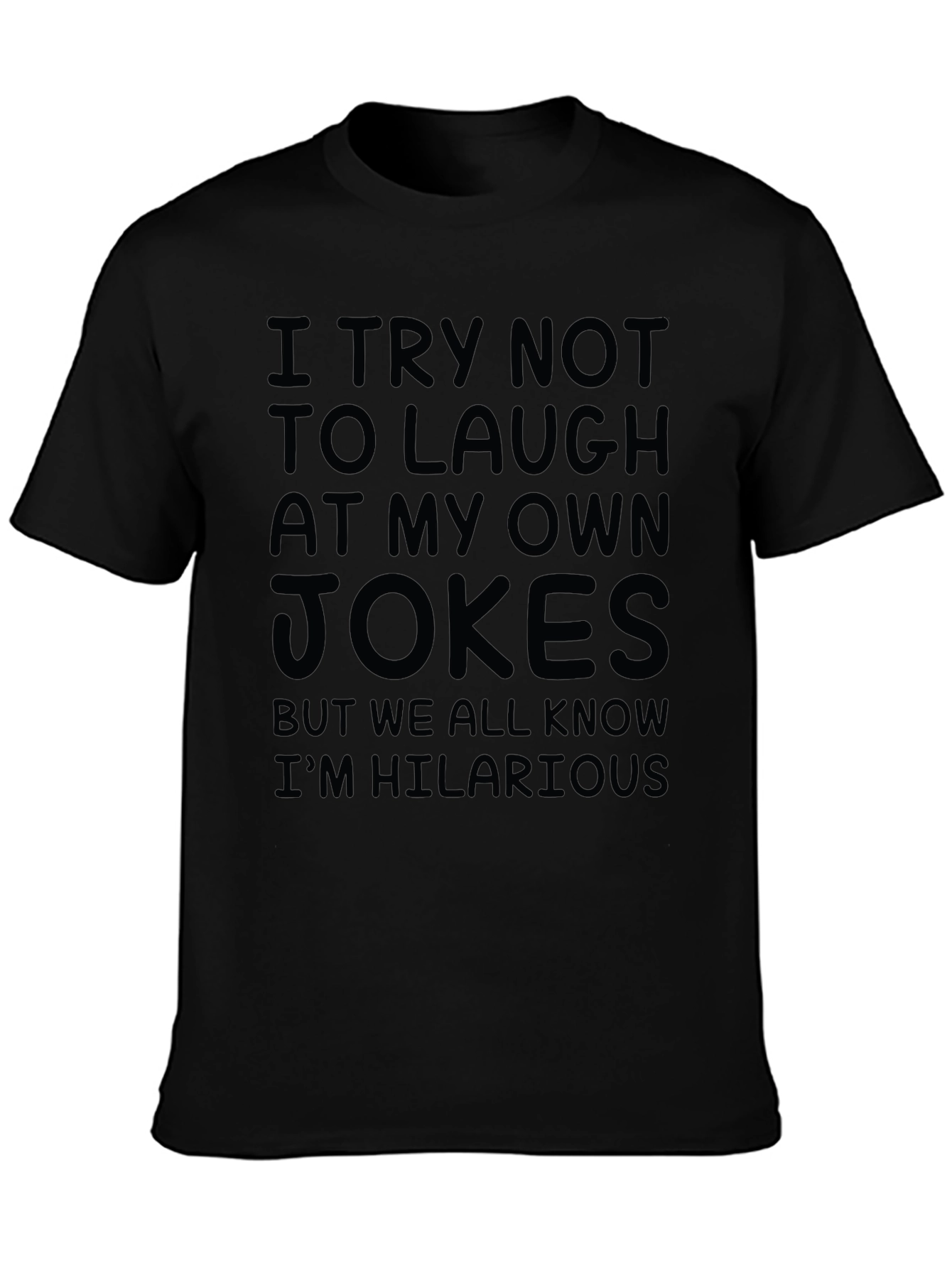 Black Funny Hilarious Jokes Graphic Tee view 3