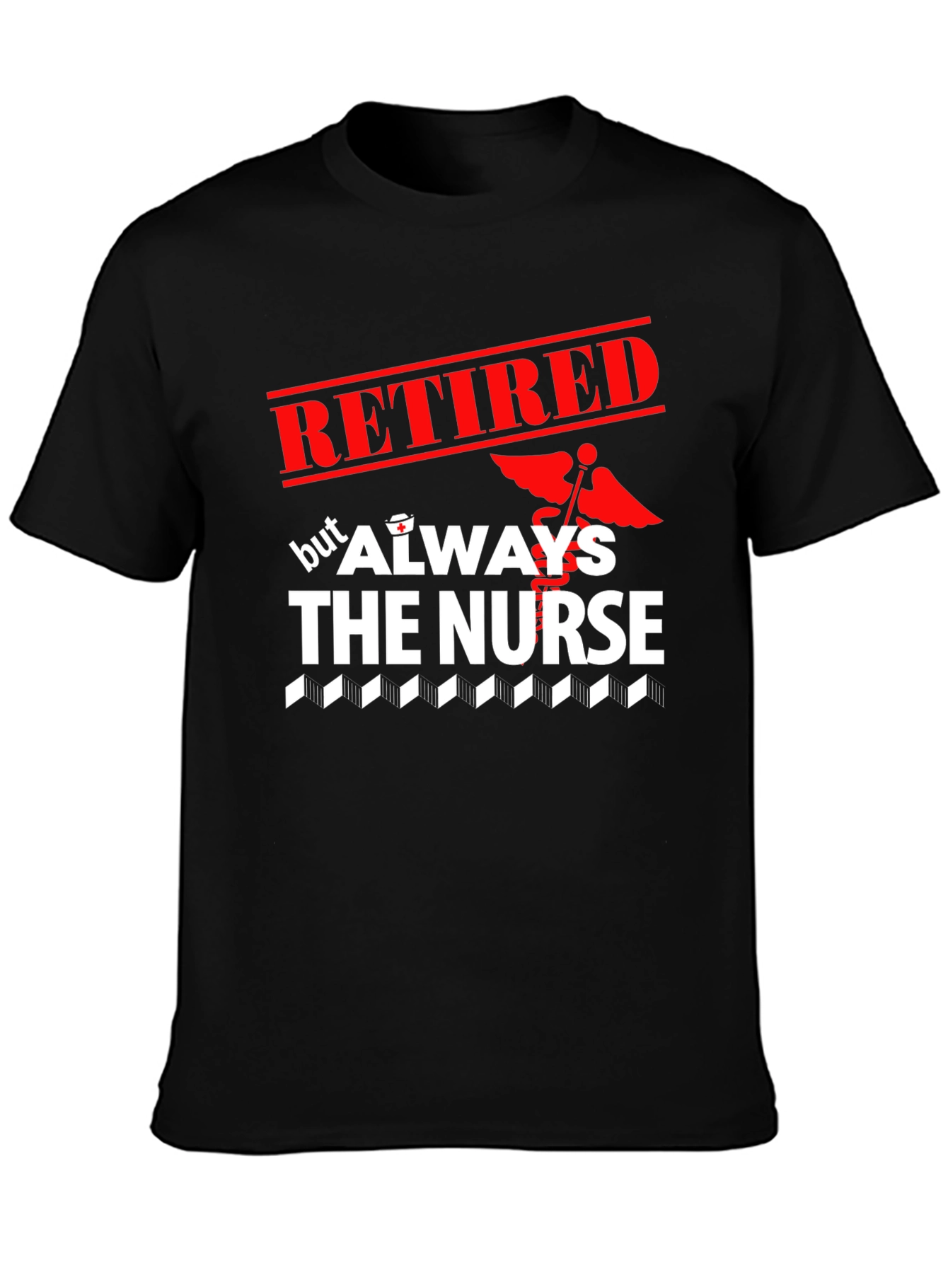 Black Retired Nurse T-Shirt - Always The Nurse view 3