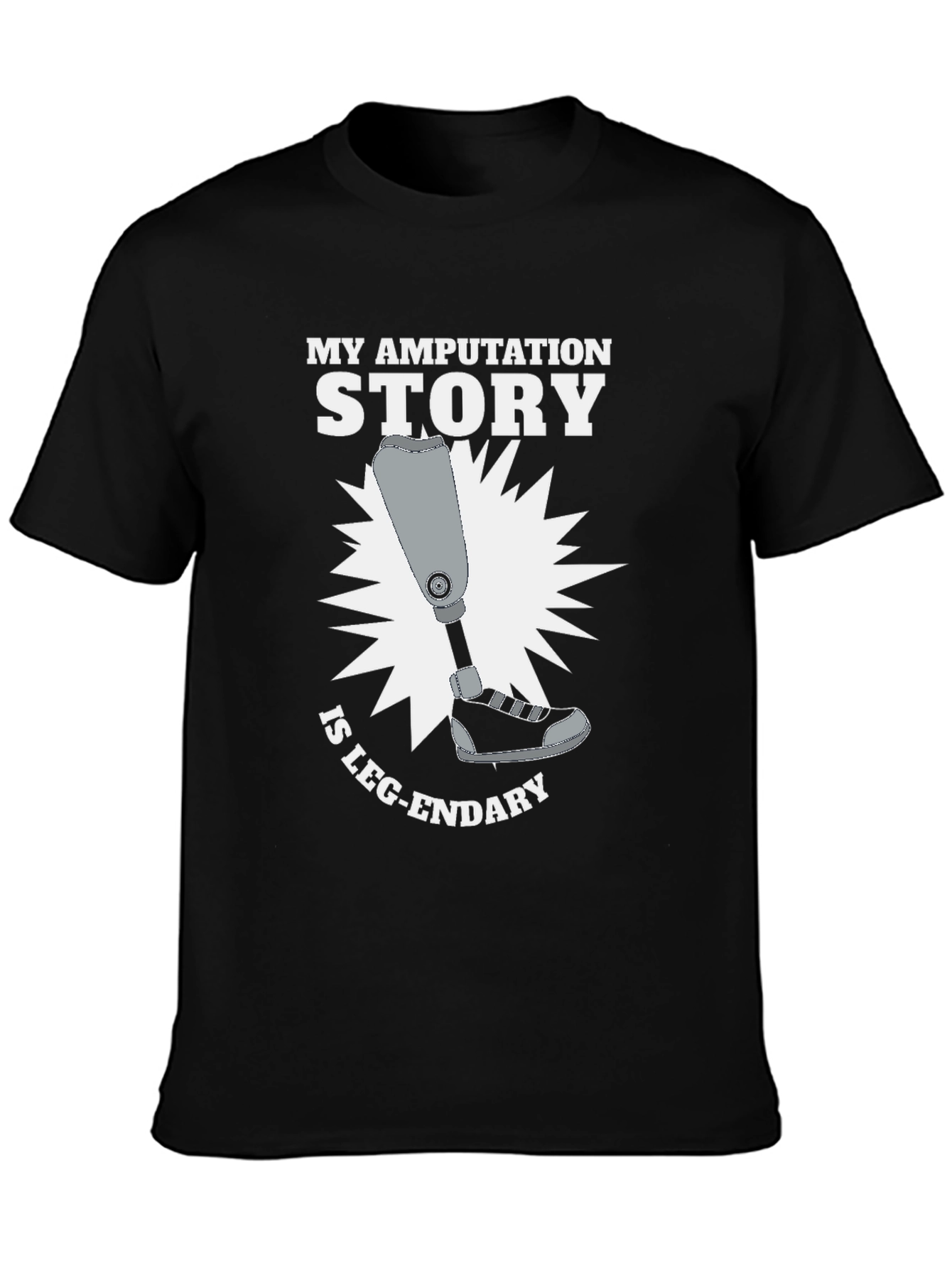 Black My Amputation Story T-Shirt - Leg-endary Humor Tee view 3
