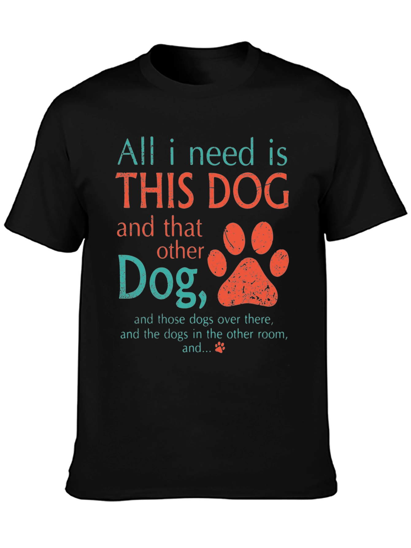 Black All I Need Is This Dog T-Shirt view 3
