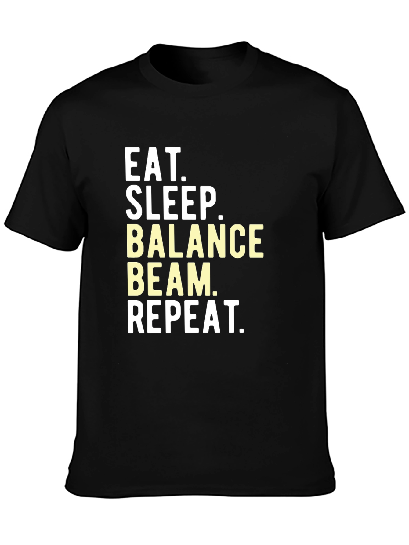 Black Eat, Sleep, Balance Beam, Repeat T-Shirt view 3