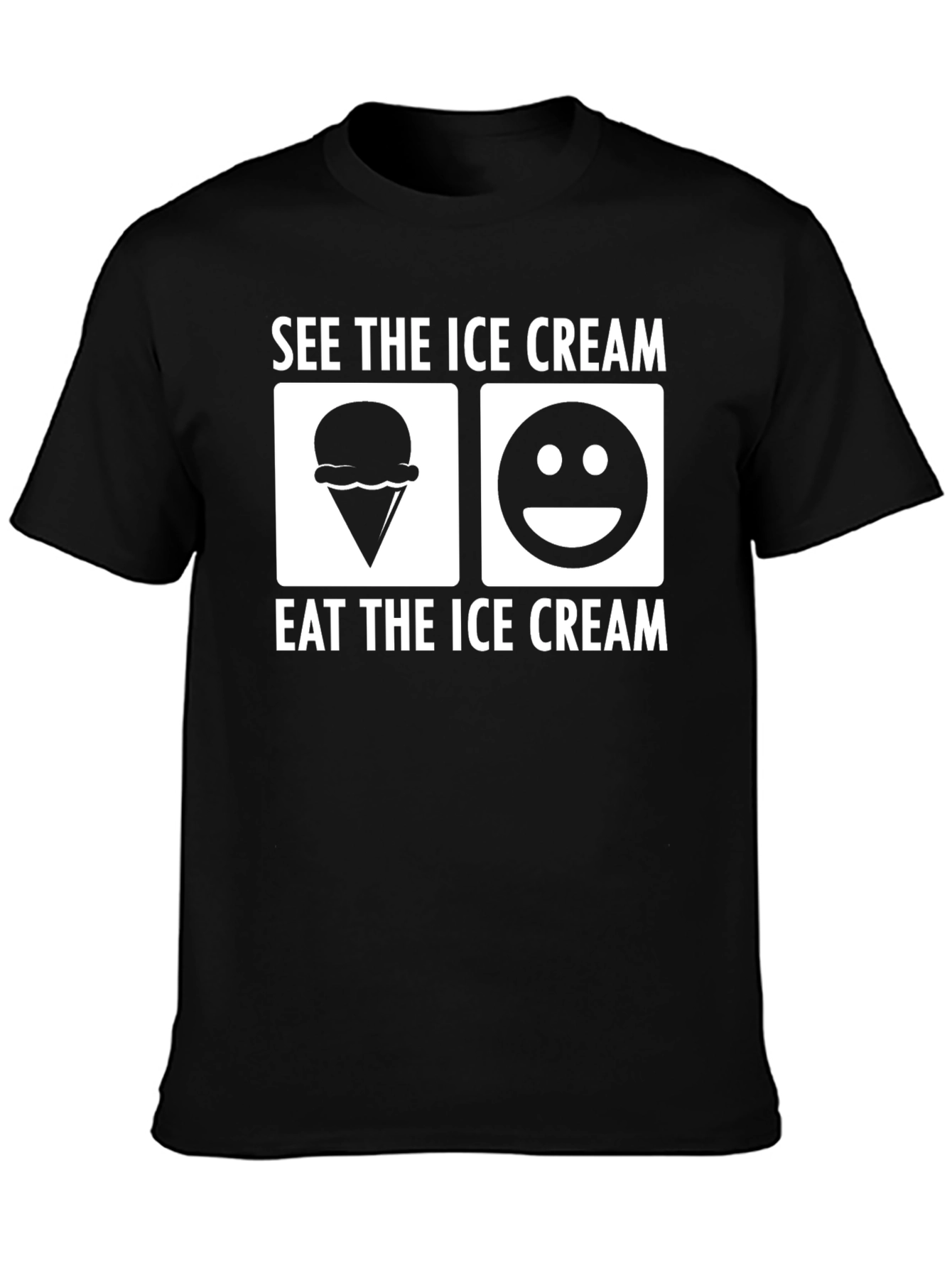 Black See the Ice Cream T-Shirt - Eat the Ice Cream - Fun Shirt view 3