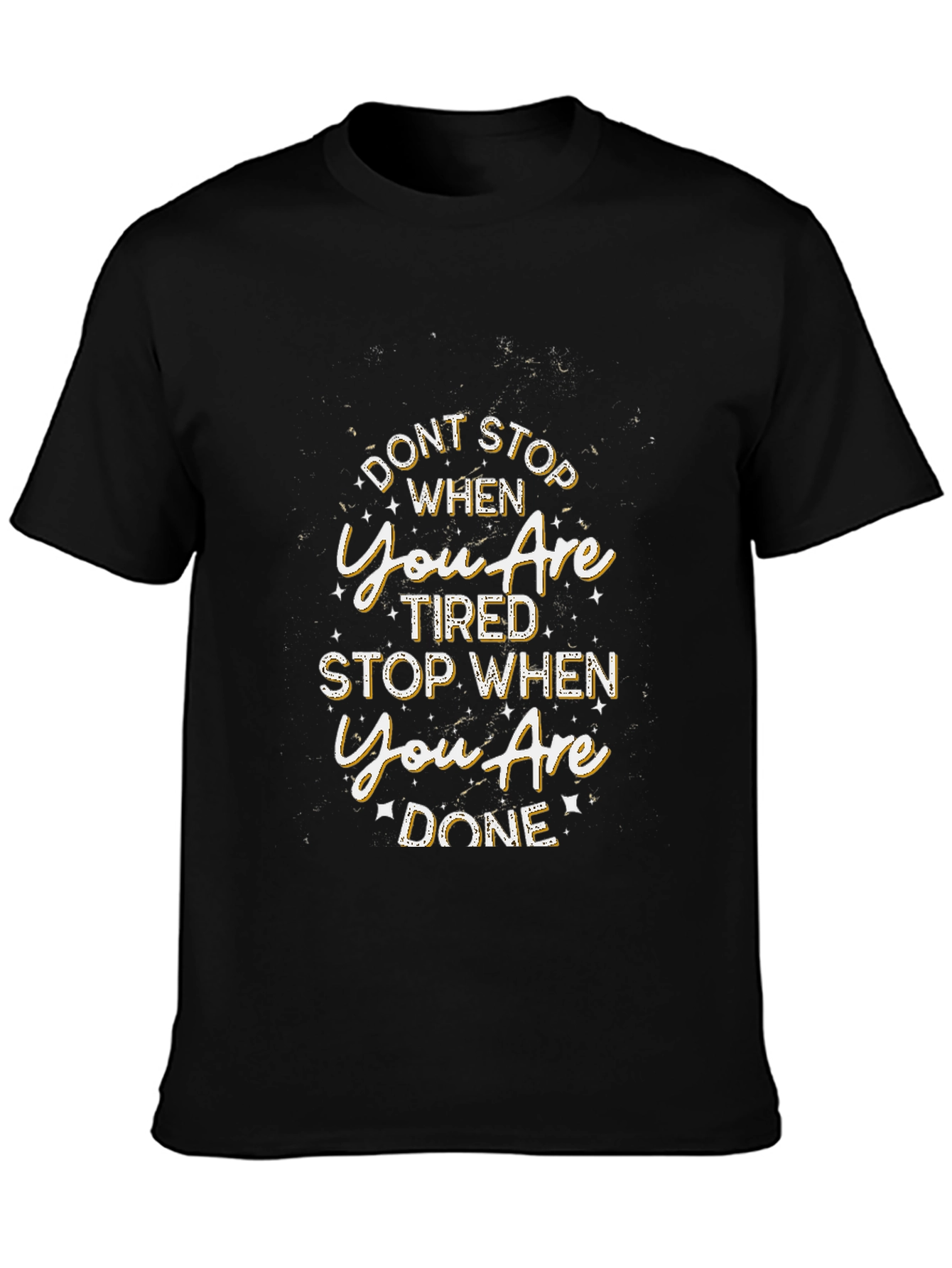Black Motivational Graphic Tee: Don't Stop When Tired view 3