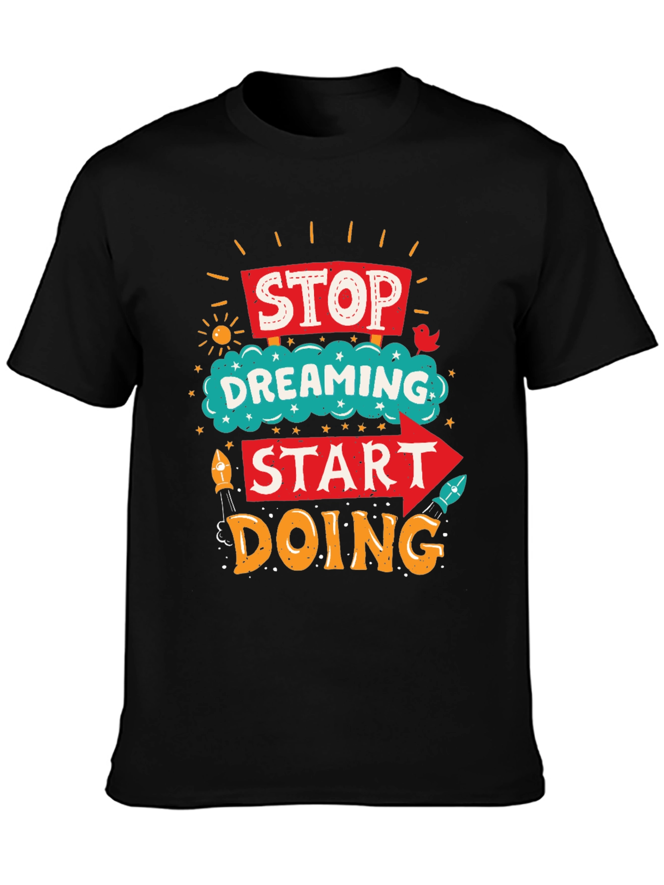 Black Stop Dreaming Start Doing Graphic Tee view 3