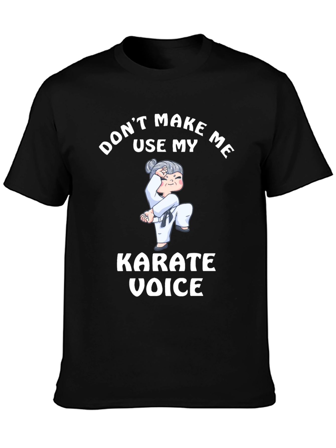 Black Don't Make Me Use My Karate Voice T-Shirt view 3