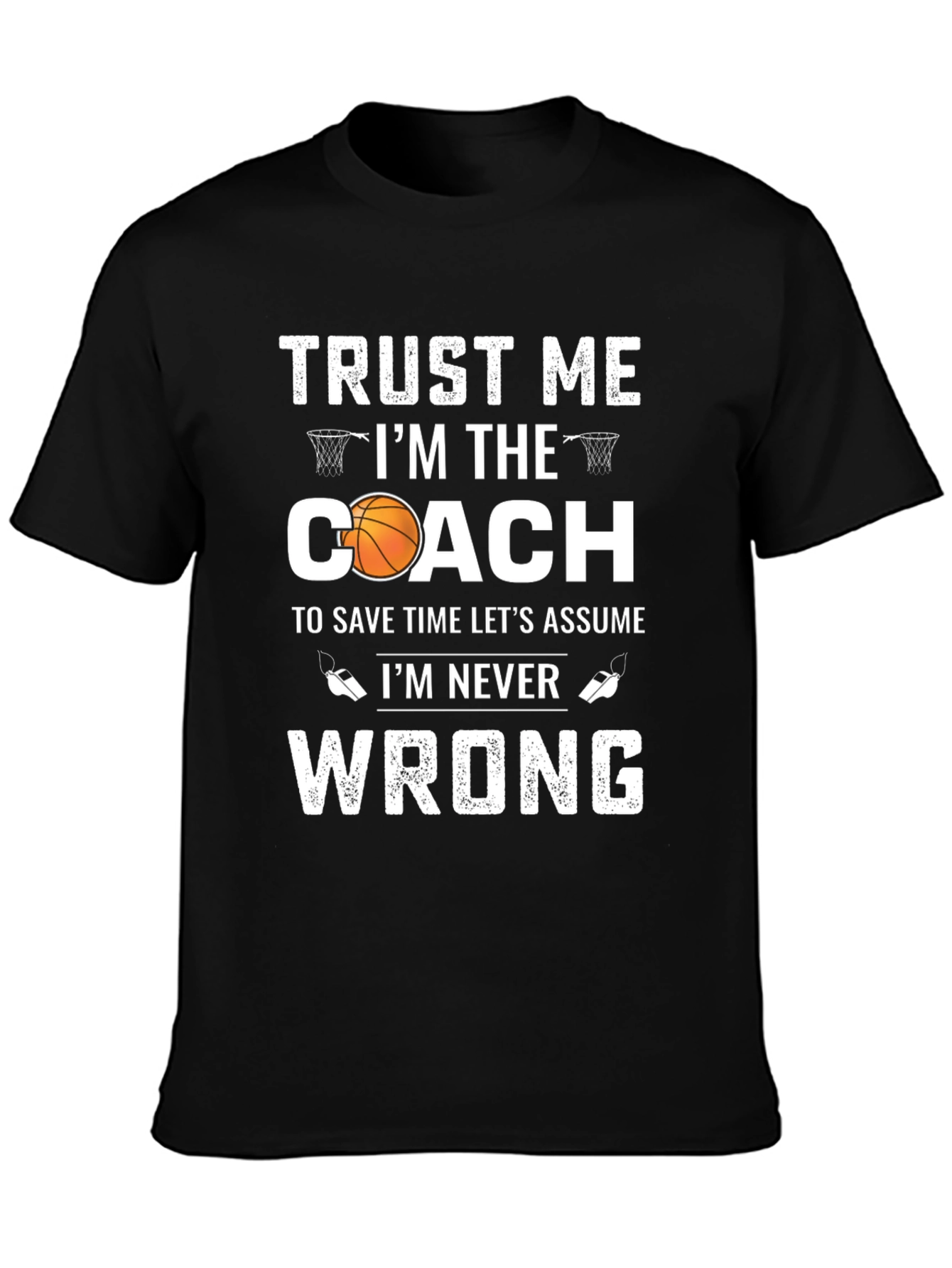 Black Basketball Coach Graphic T-Shirt: Trust Me, I'm the Coach view 3