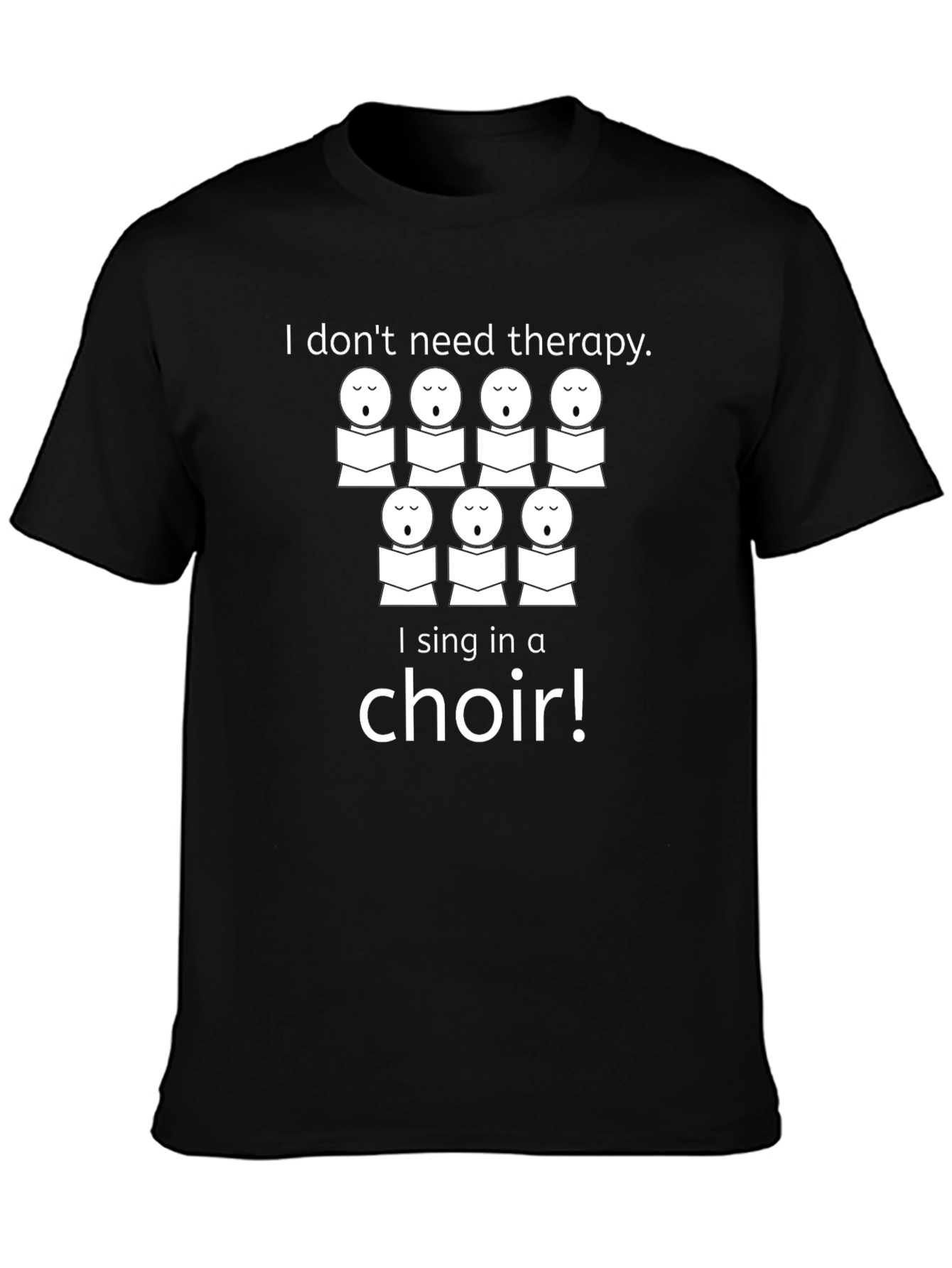 Black Choir Therapy T-Shirt - Sing Your Stress Away! view 3