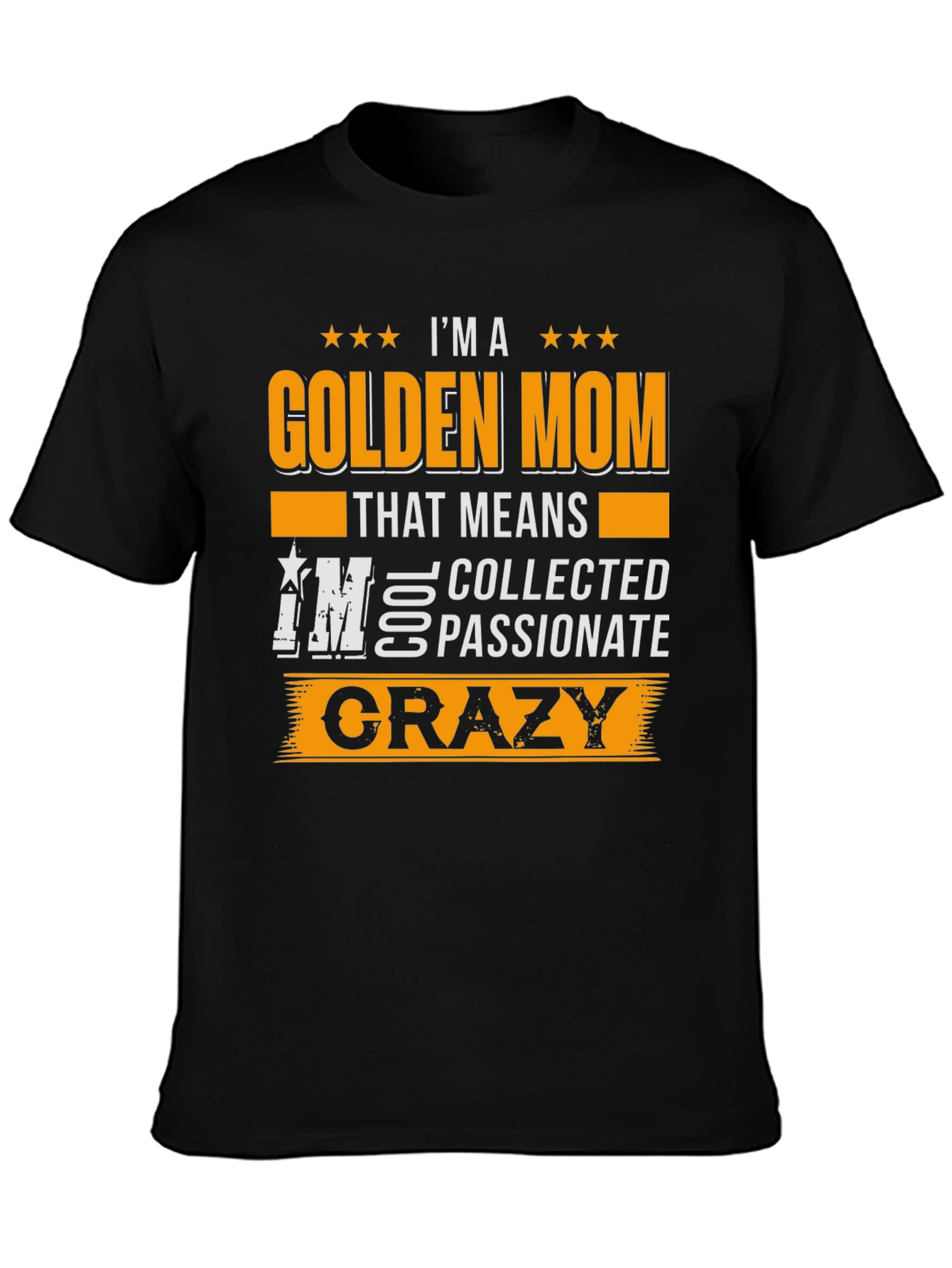 Black Golden Mom Crazy T-Shirt view 3