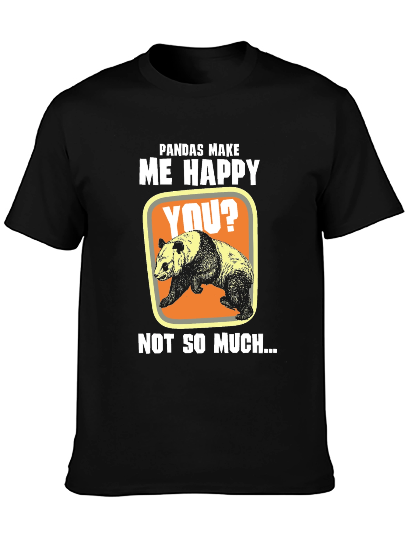 Black Pandas Make Me Happy T-Shirt, Funny Panda Tee view 3
