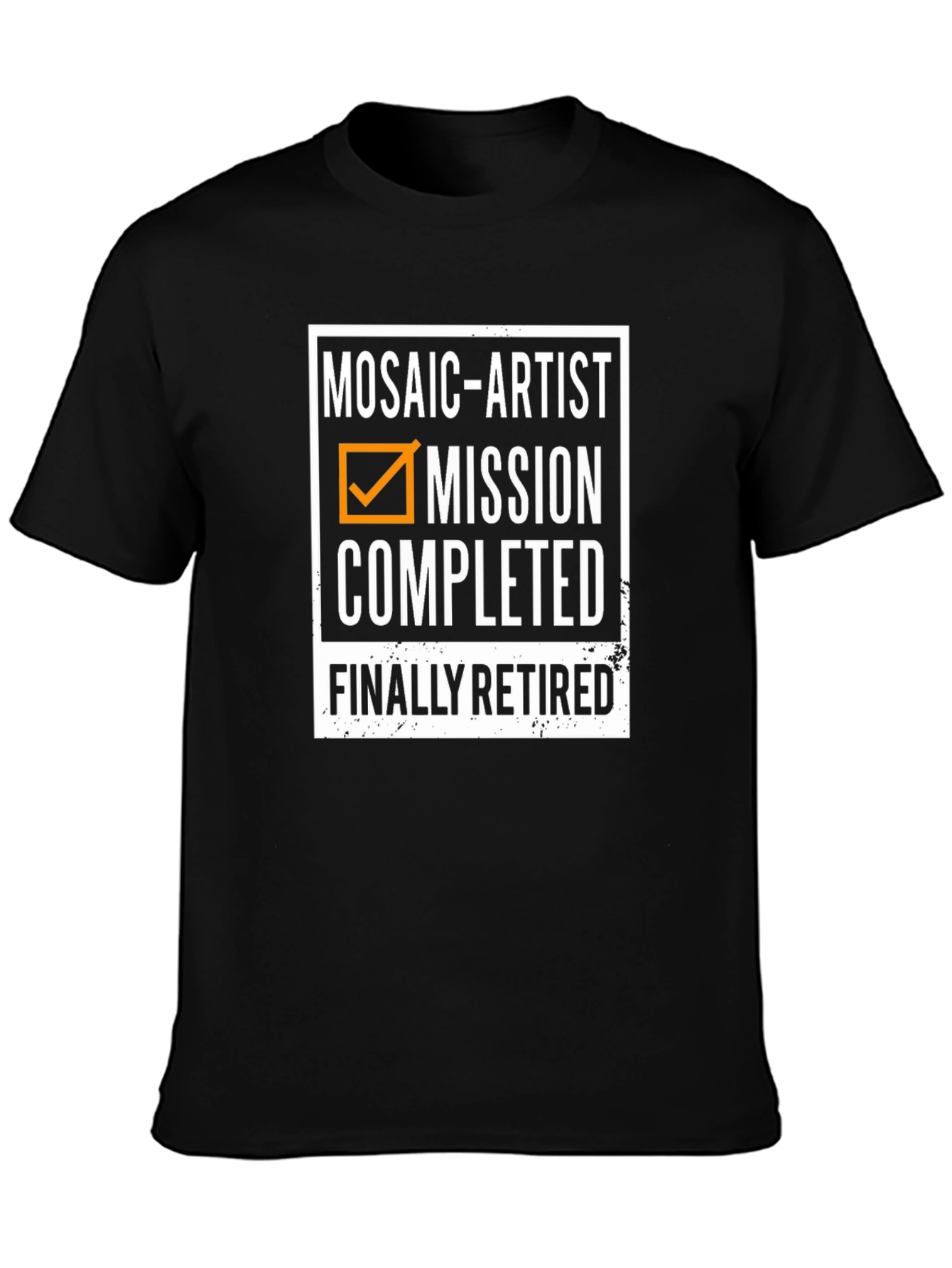 Black Mosaic Artist Retirement T-Shirt - Mission Completed view 3