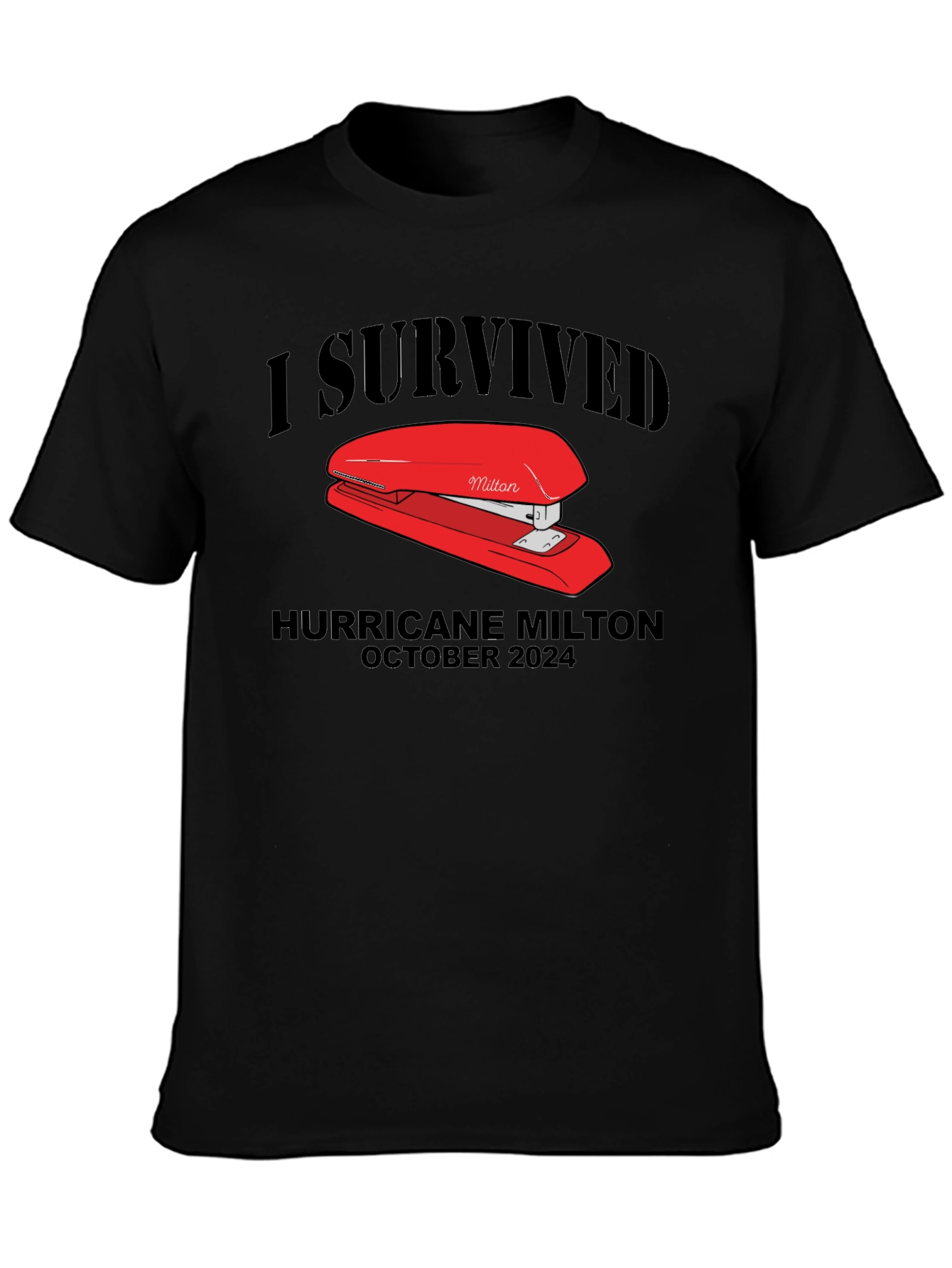 Black I Survived Hurricane Milton Stapler Black T-Shirt view 3