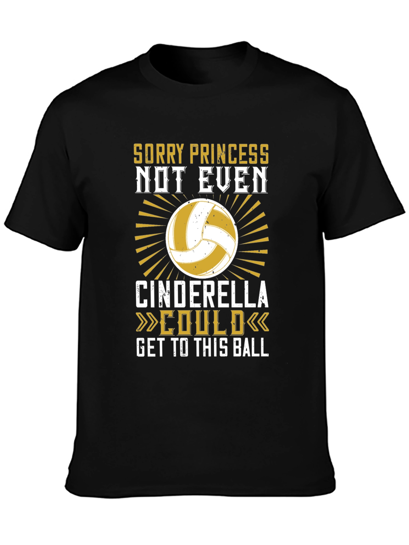 Black Volleyball T-Shirt - Sorry Princess Cinderella Could view 3