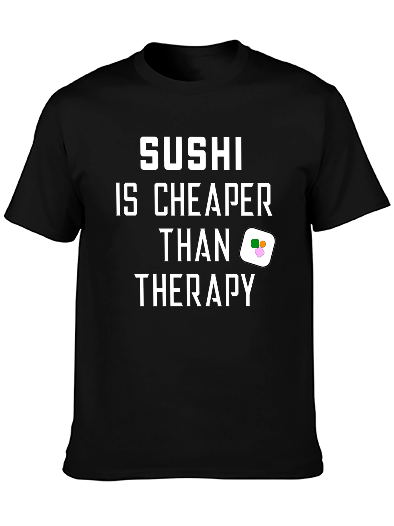 Black Sushi is Cheaper Than Therapy Black Graphic T-Shirt view 3