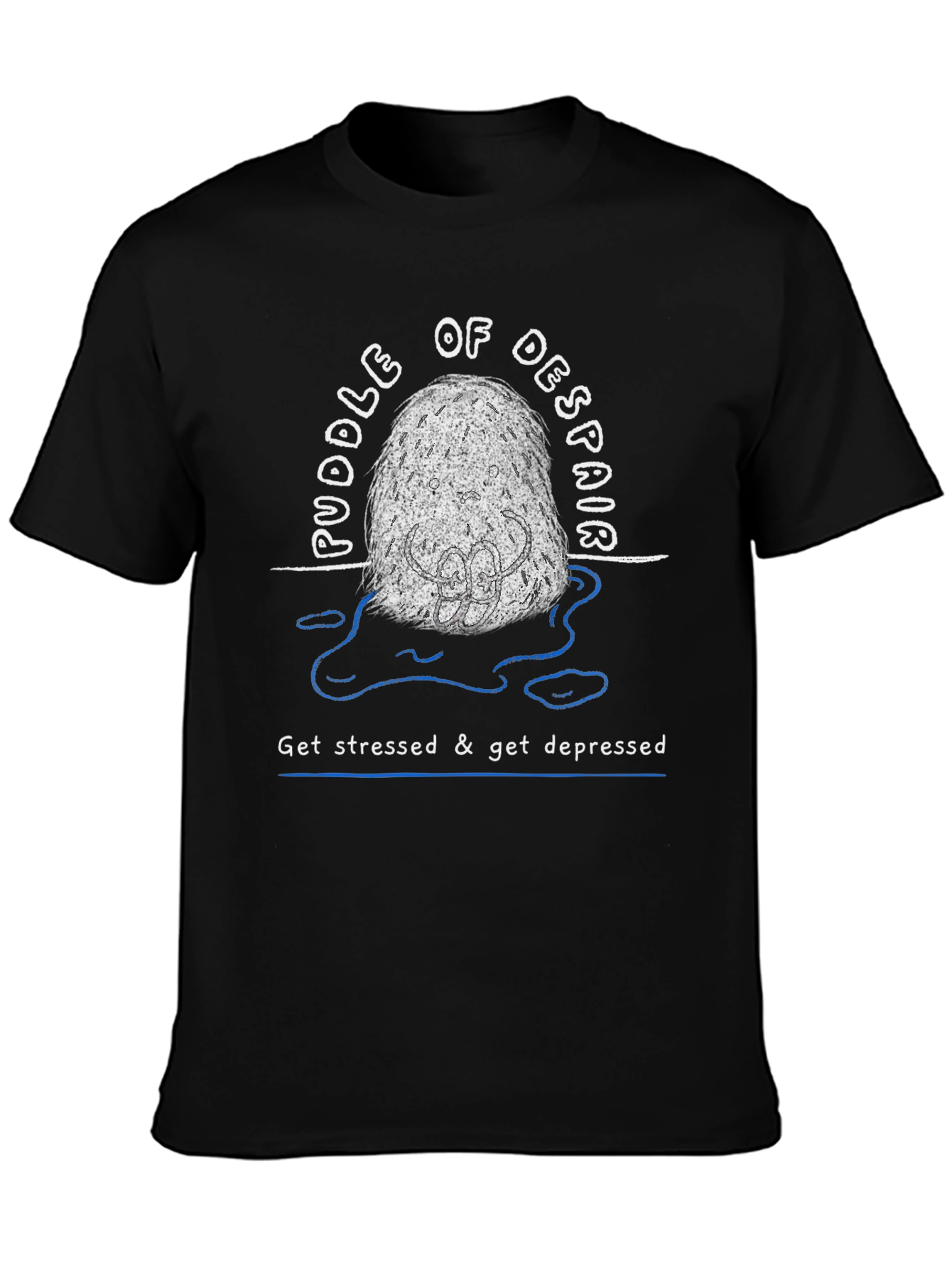 Black Puddle of Despair T-Shirt - Stress & Depression Tee view 3