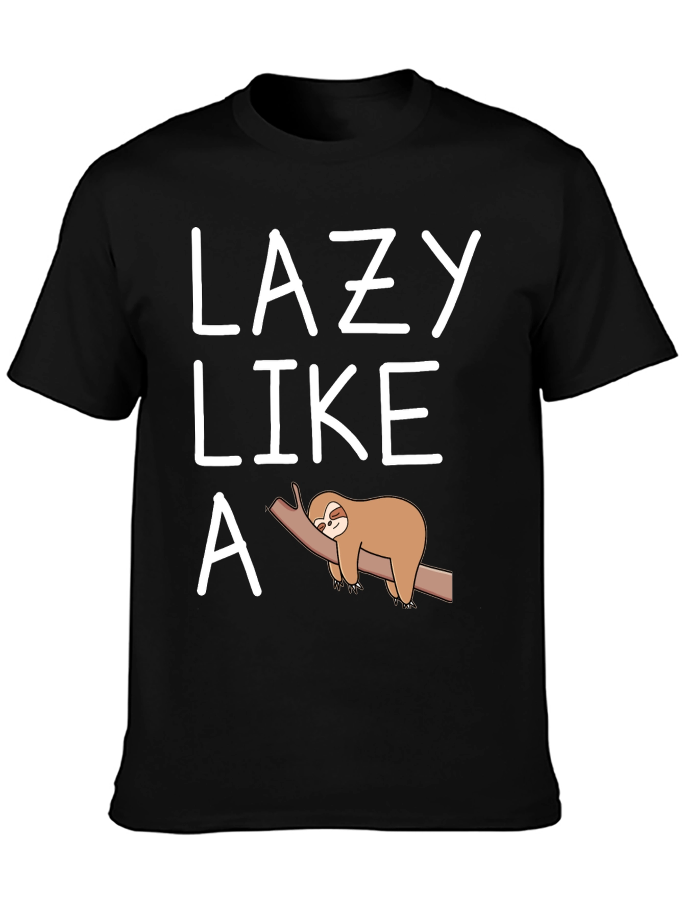 Black Lazy Like a Sloth T-Shirt Funny Graphic Tee view 3