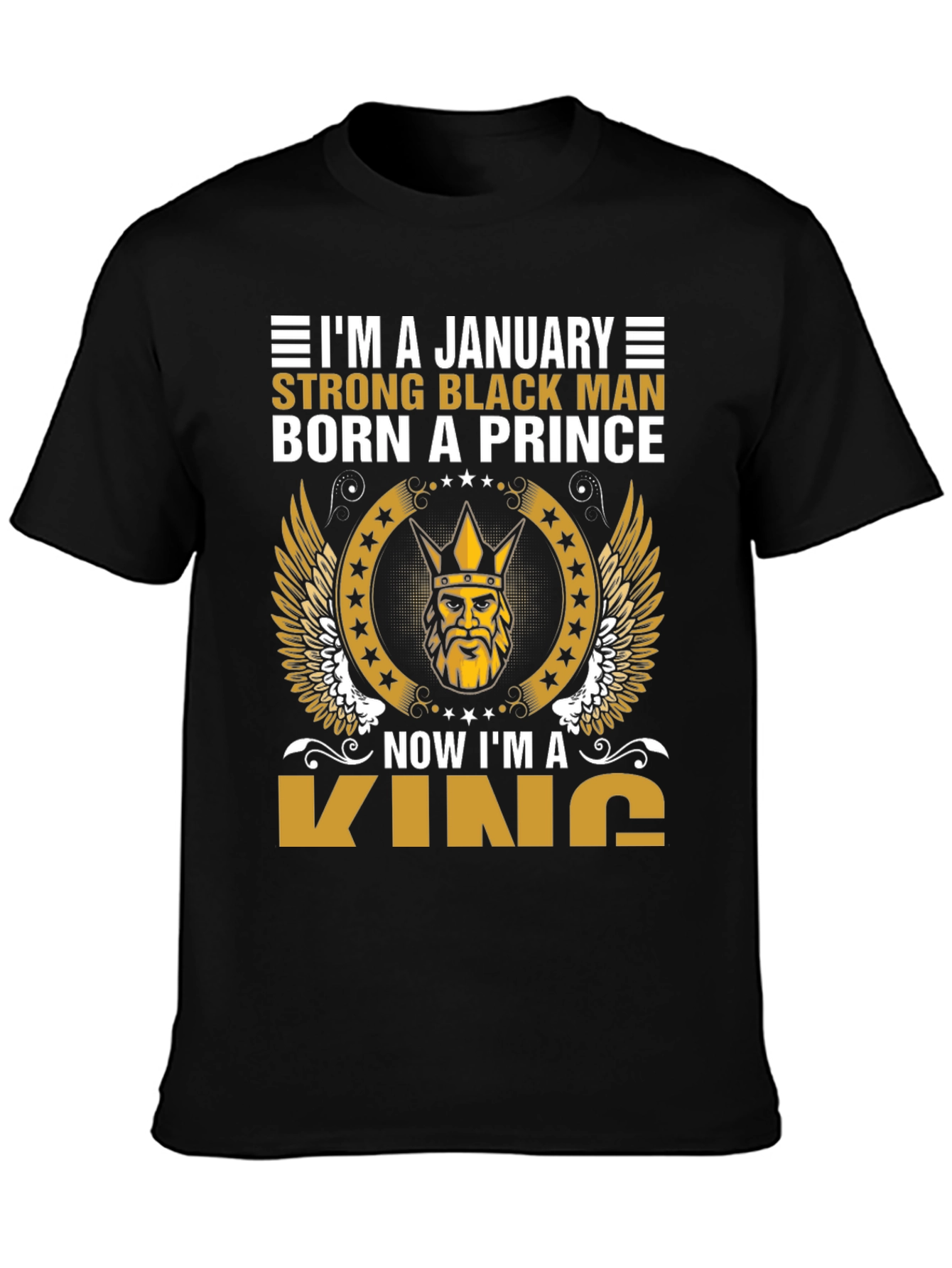 January Born Black Prince Now King Graphic Tee - 3