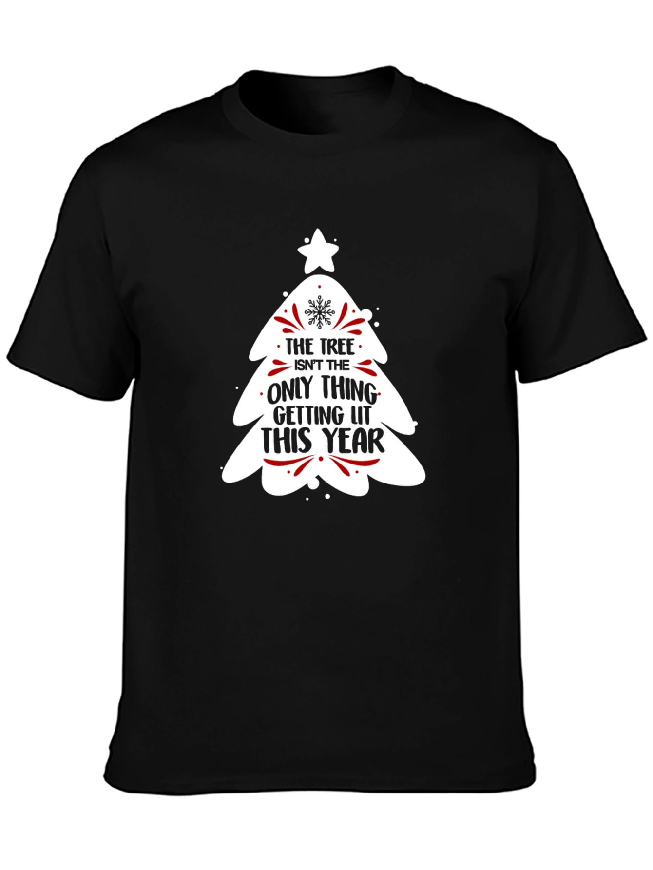 Black Funny Christmas Tree Getting Lit This Year T-Shirt view 3
