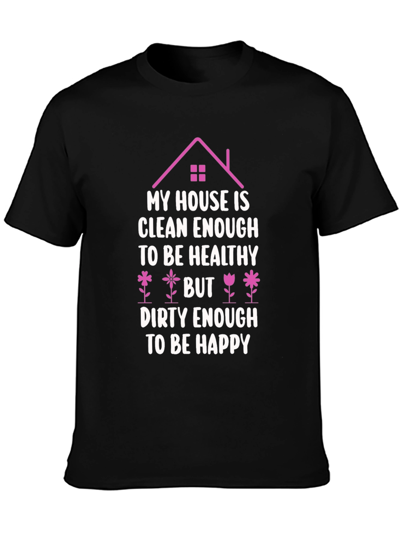 Black Funny Cleaning Humor T-Shirt view 3