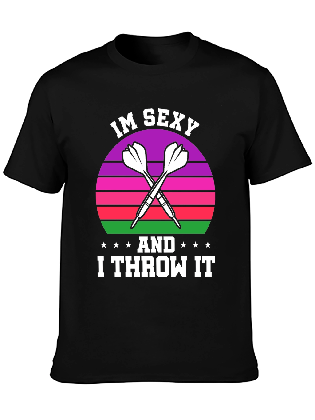 Black Im Sexy And I Throw It Dart T-Shirt view 3