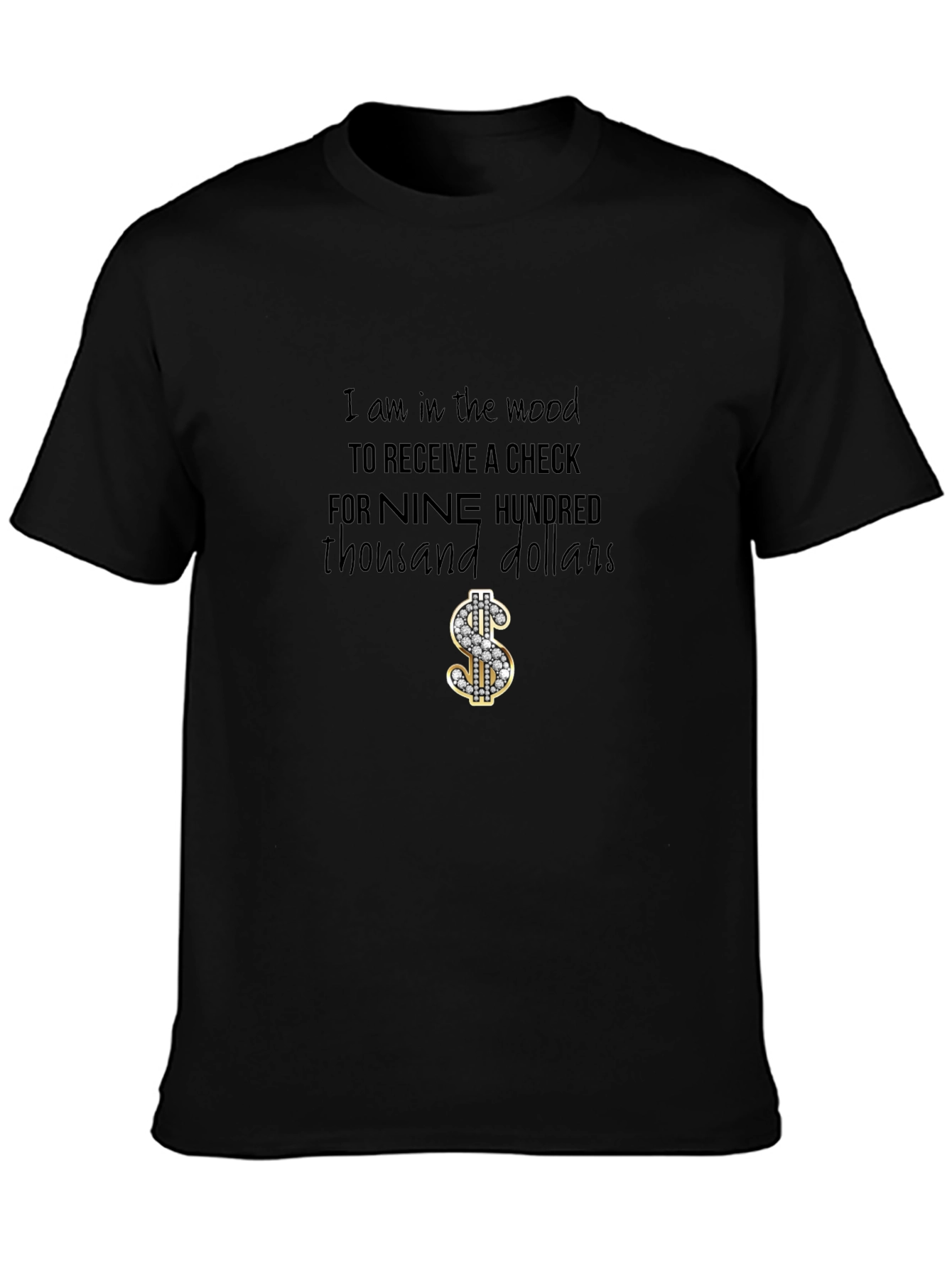 Black Nine Hundred Thousand Dollars T-Shirt view 3