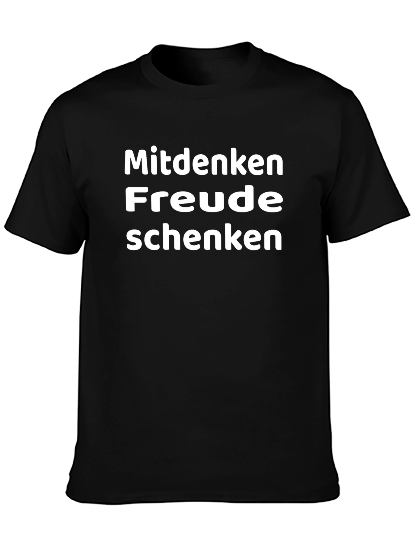 Black Mitdenken Freude Schenken T-Shirt view 3