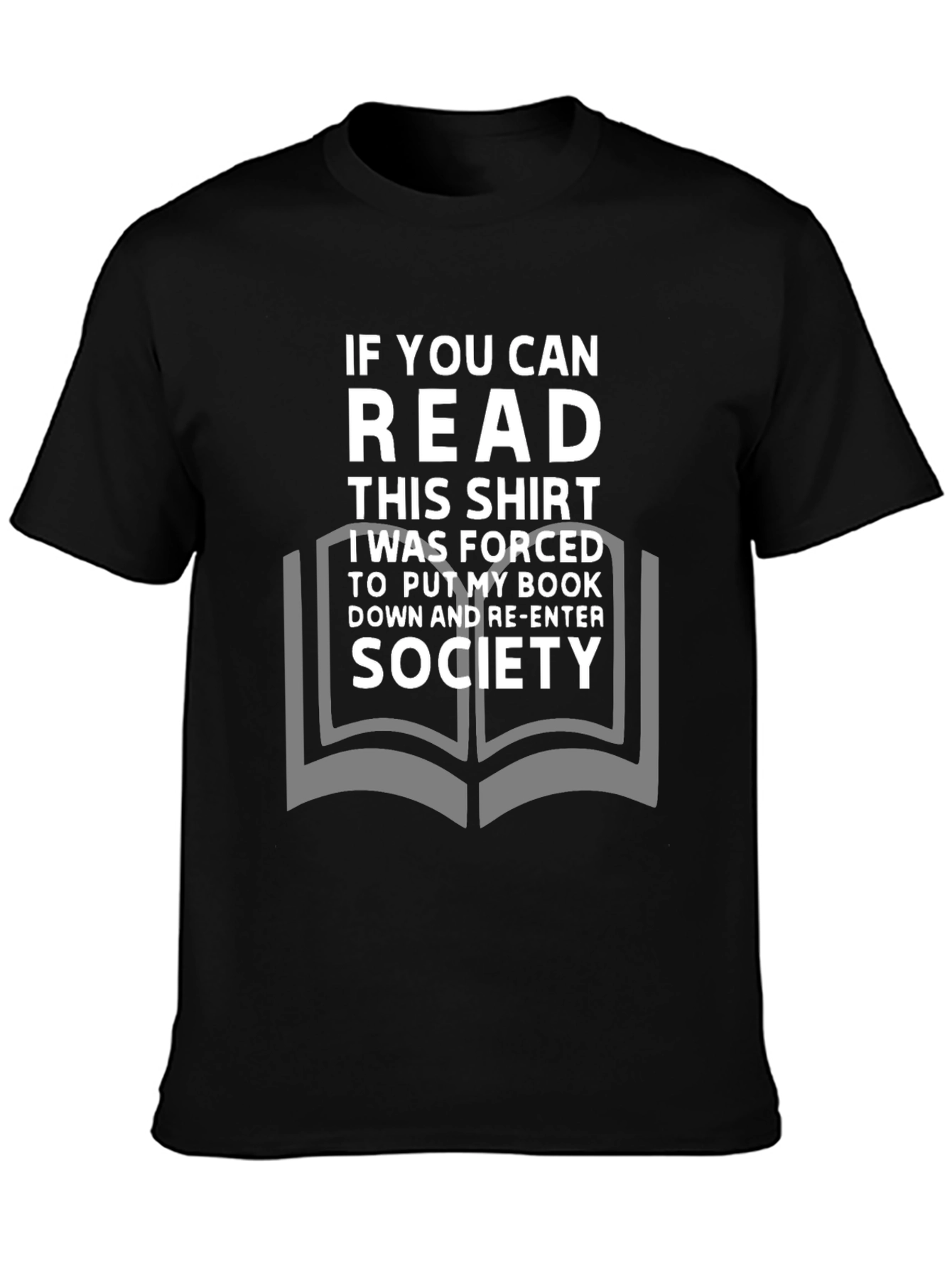 Black Funny Reader T-Shirt: If You Can Read This Shirt view 3