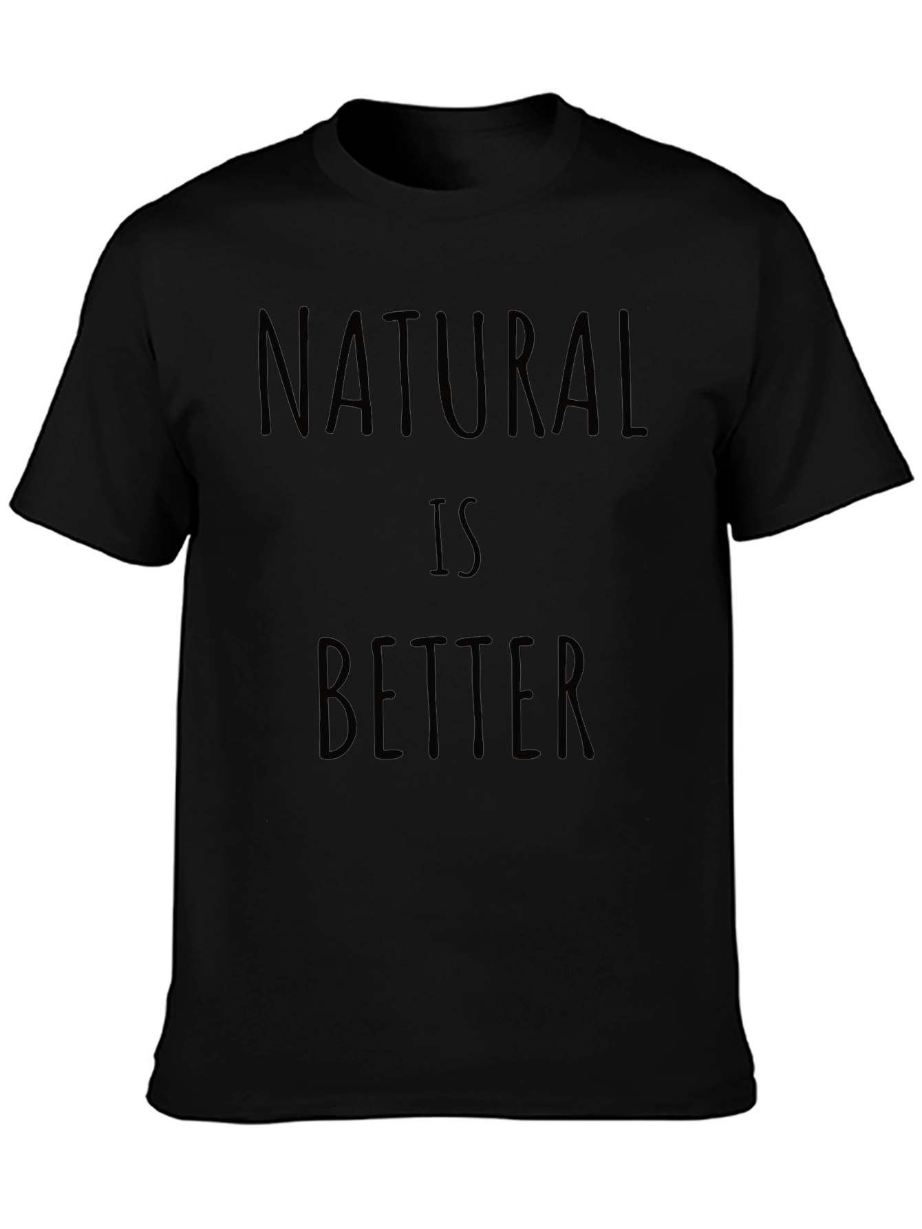 Natural Is Better Graphic Tee - Black Casual Shirt - 3