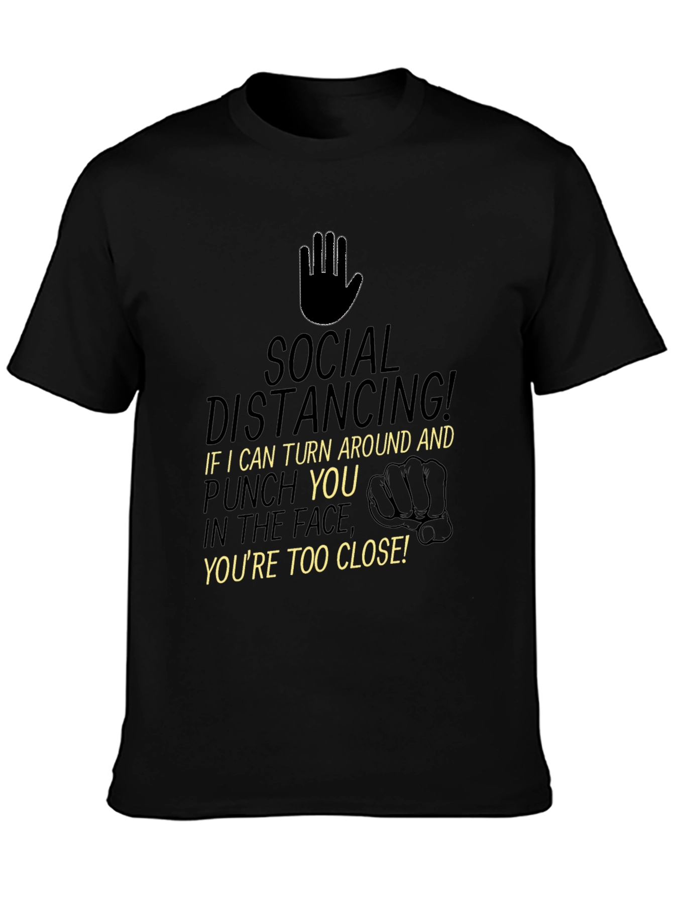 Black Social Distancing T-Shirt - Funny Quarantine Tee view 3