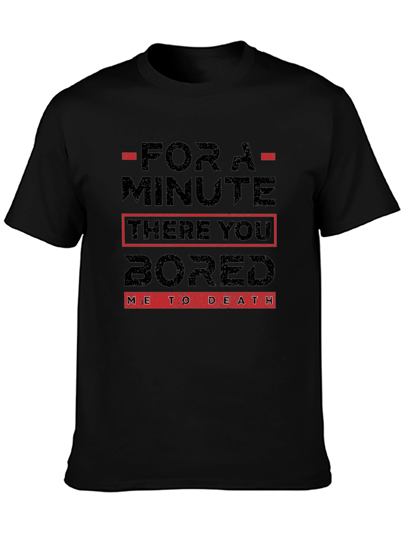 Black Humorous Graphic Tee - "Bored Me to Death" Black T-Shirt view 3