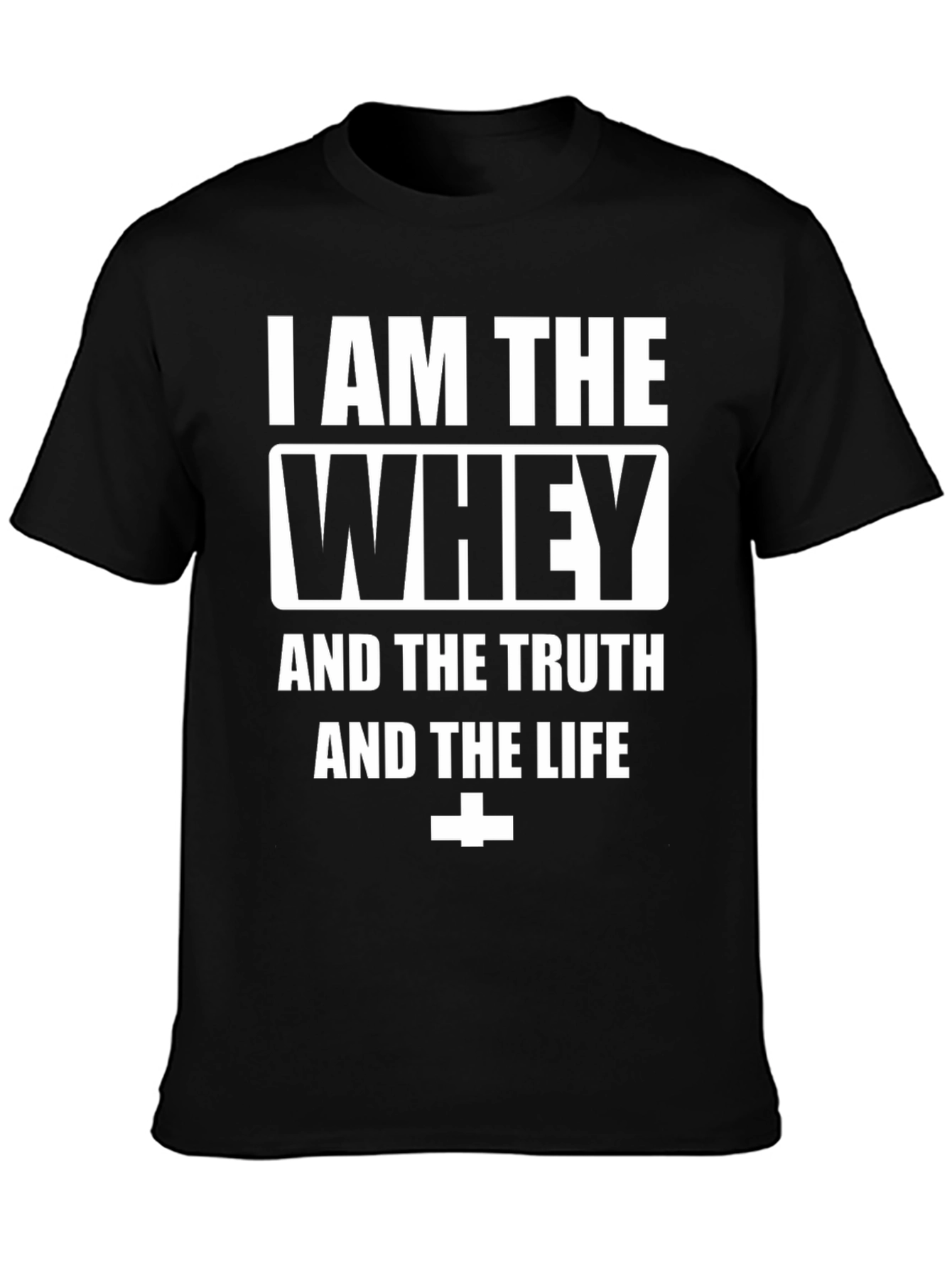 Black I Am The Whey T-Shirt Funny Workout Gym Fitness Tee view 3