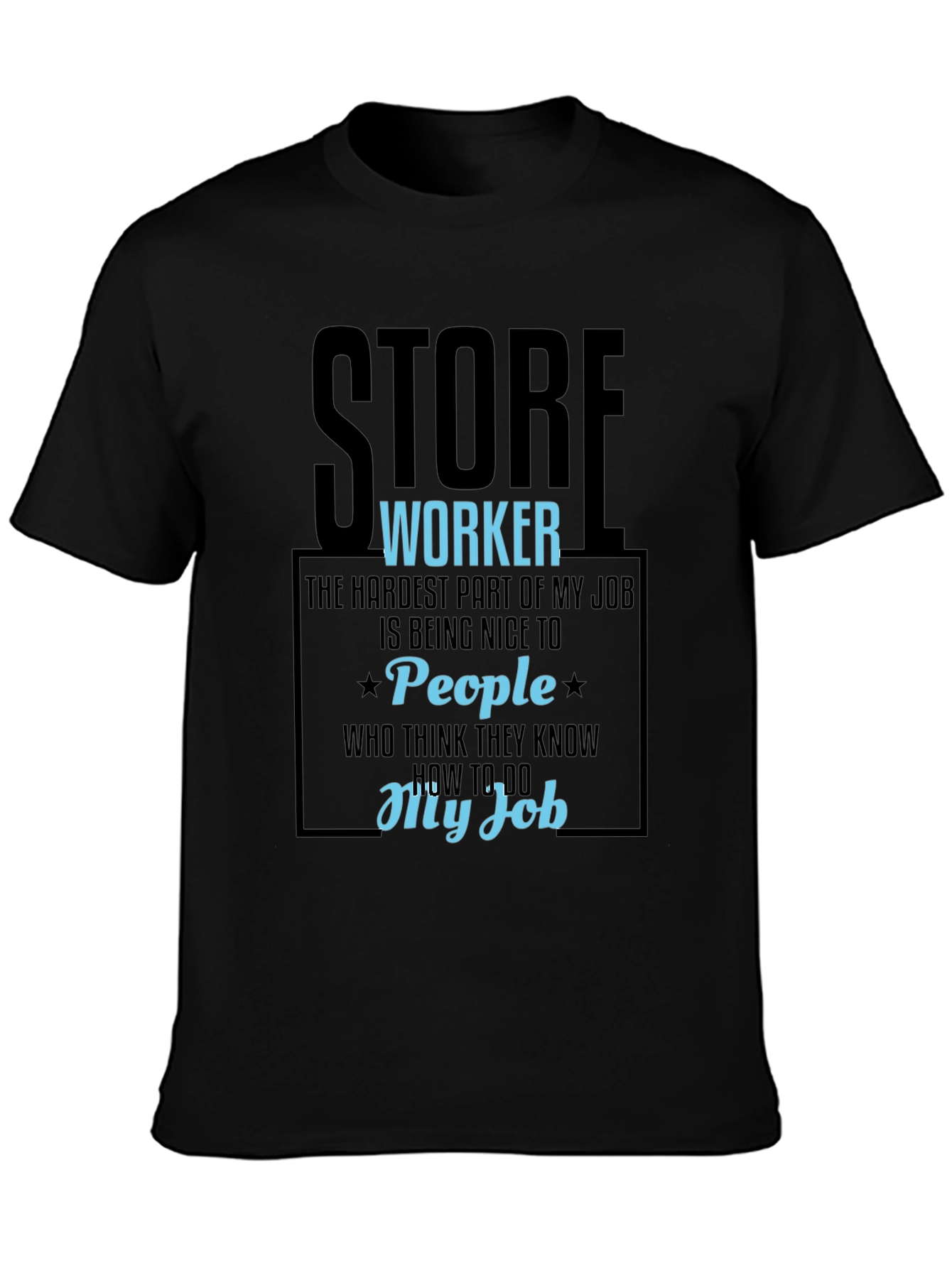 Store Worker Humor Graphic Tee - 3