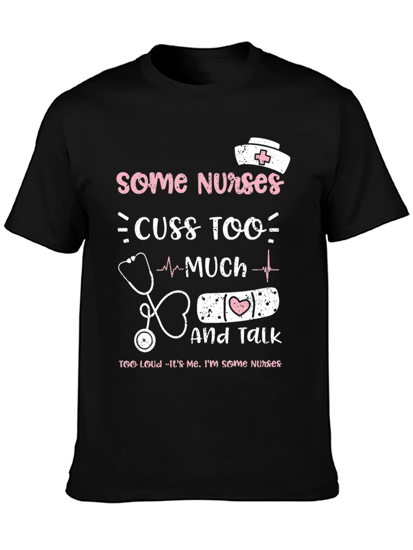 Black Some Nurses T-Shirt Funny Nurse Gift view 3