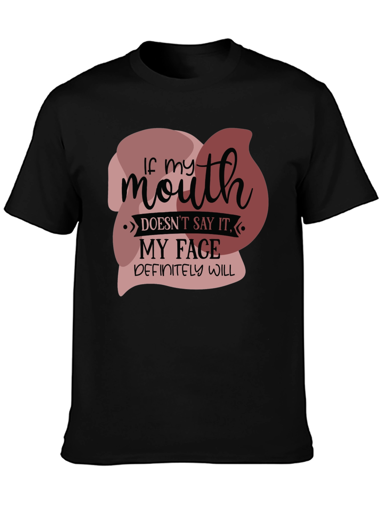 Black Funny 'If my mouth doesn't say it' Graphic Tee view 3
