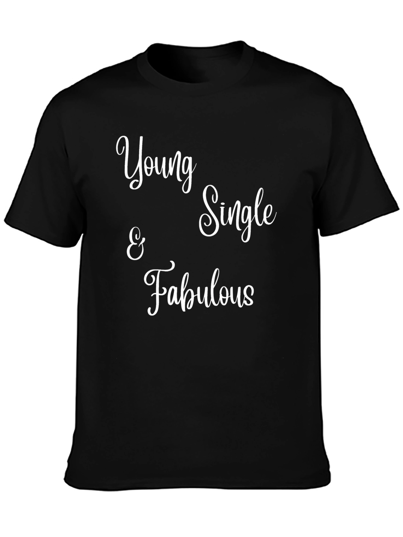 Black Young Single & Fabulous Graphic Tee - Trendy Slogan T-Shirt view 3