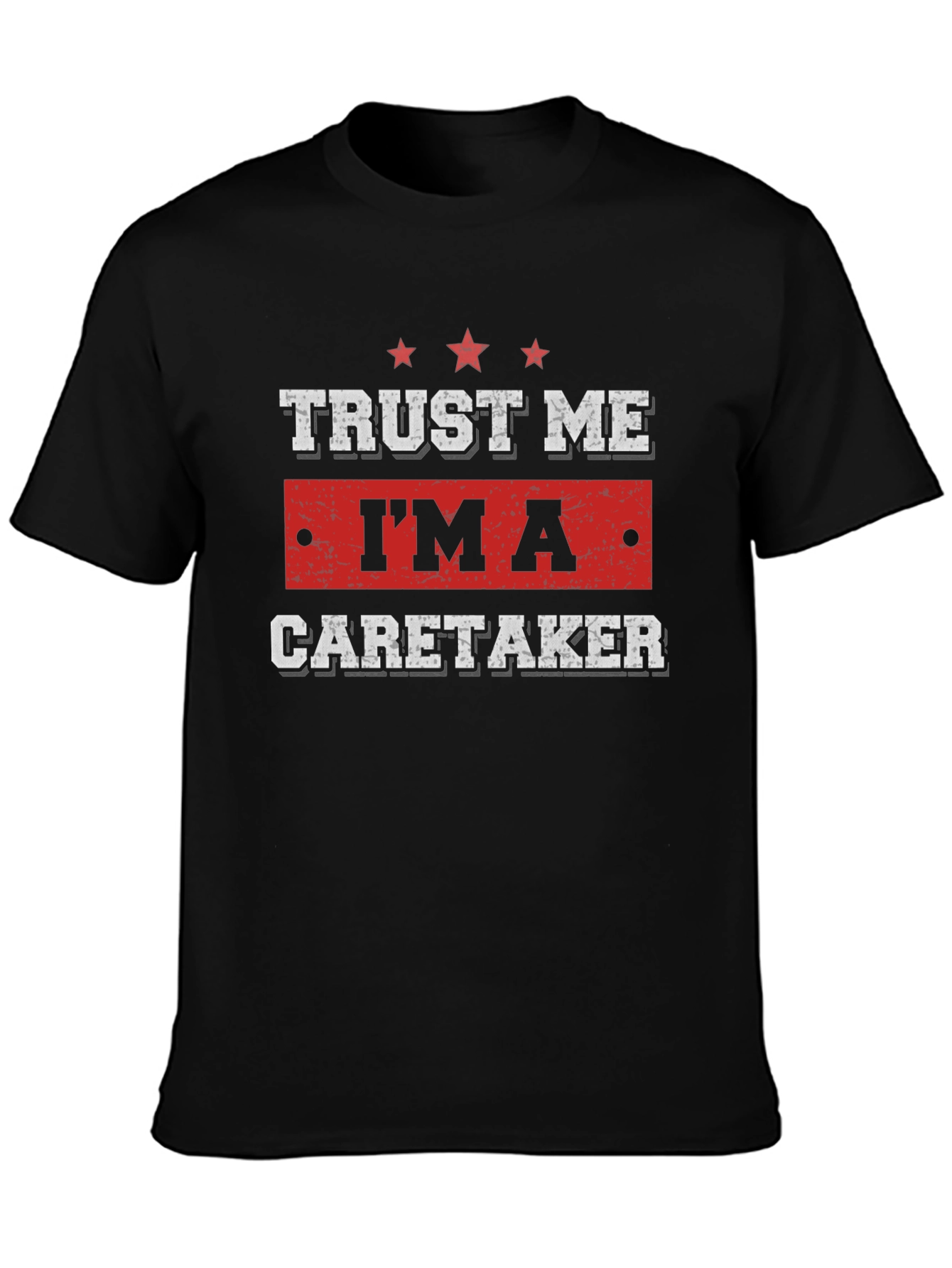 Black Trust Me I'm a Caretaker T-Shirt view 3