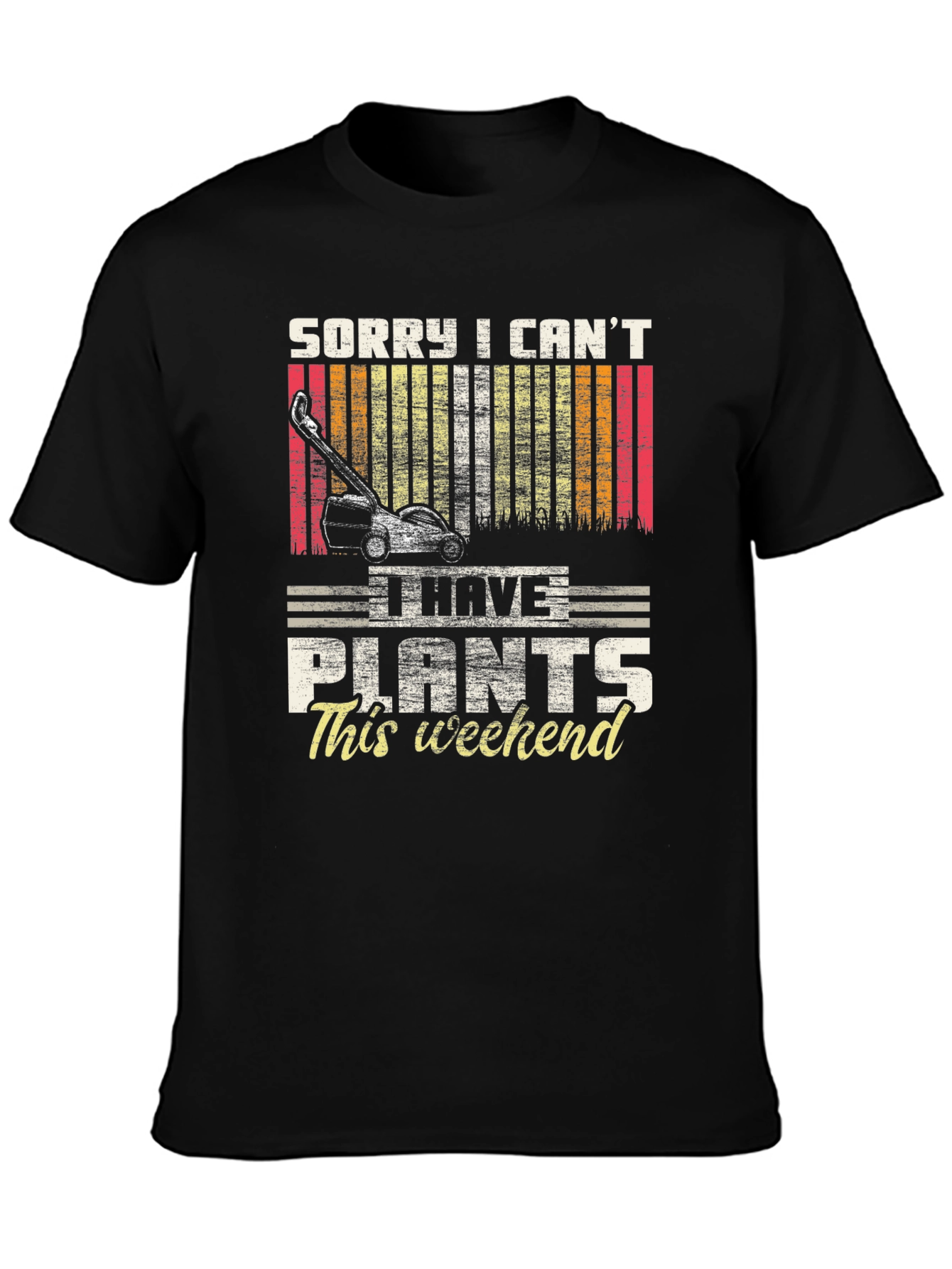 Black Sorry I Can't I Have Plants This Weekend T-Shirt view 3