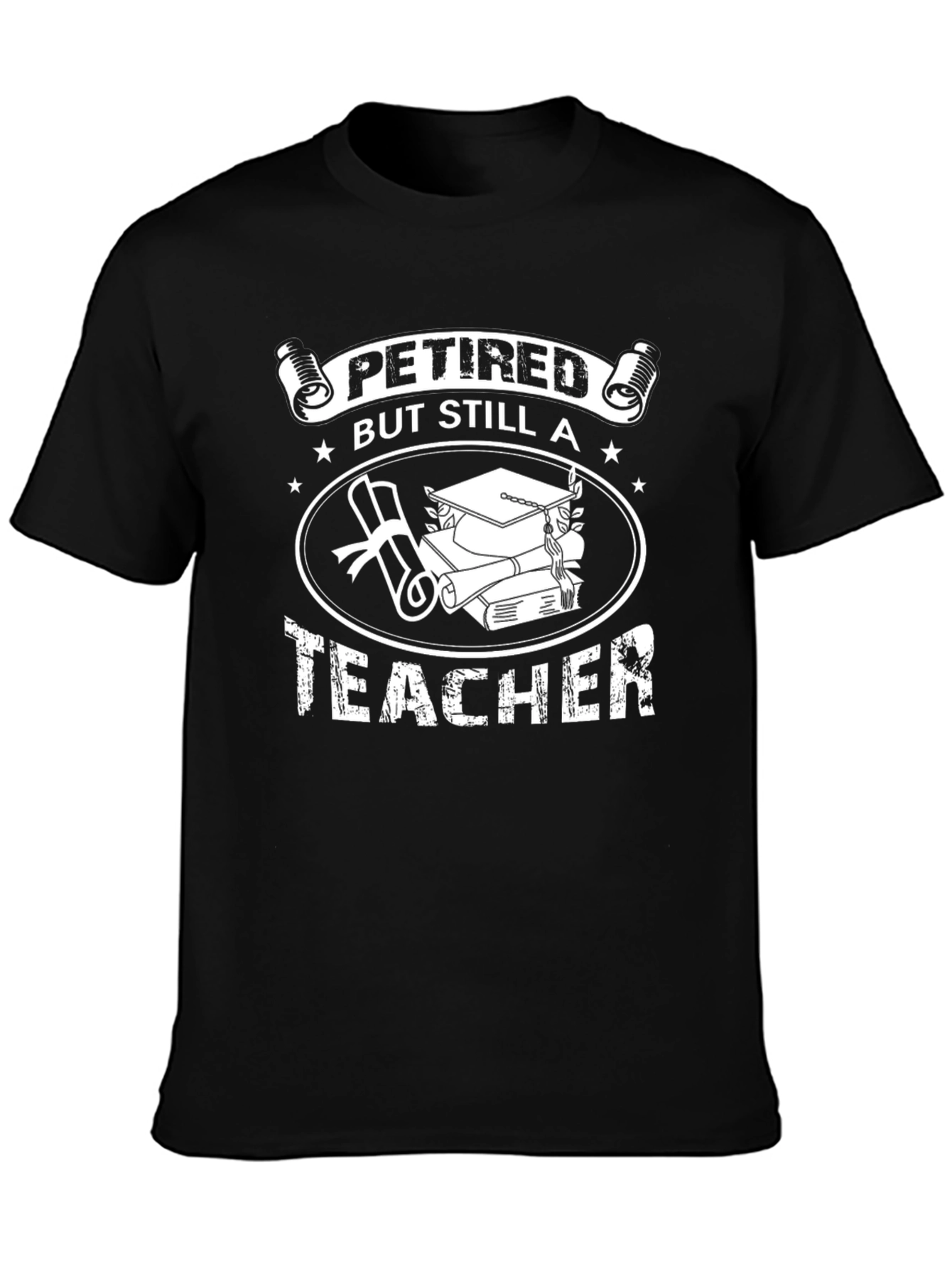 Retired But Still A Teacher T-Shirt - 3