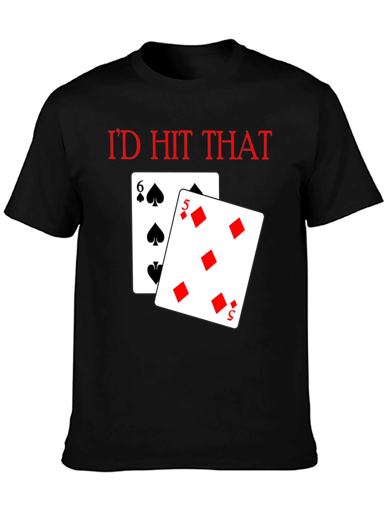 Black I'd Hit That Poker T-Shirt view 3