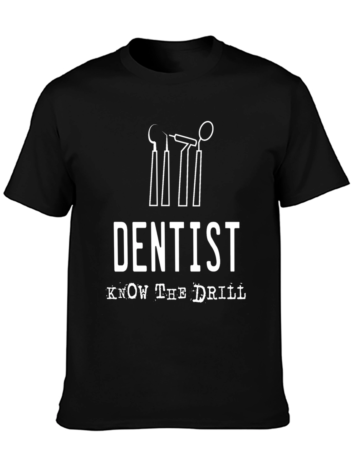 Black Dentist Know the Drill T-Shirt - Black Cotton Tee view 3