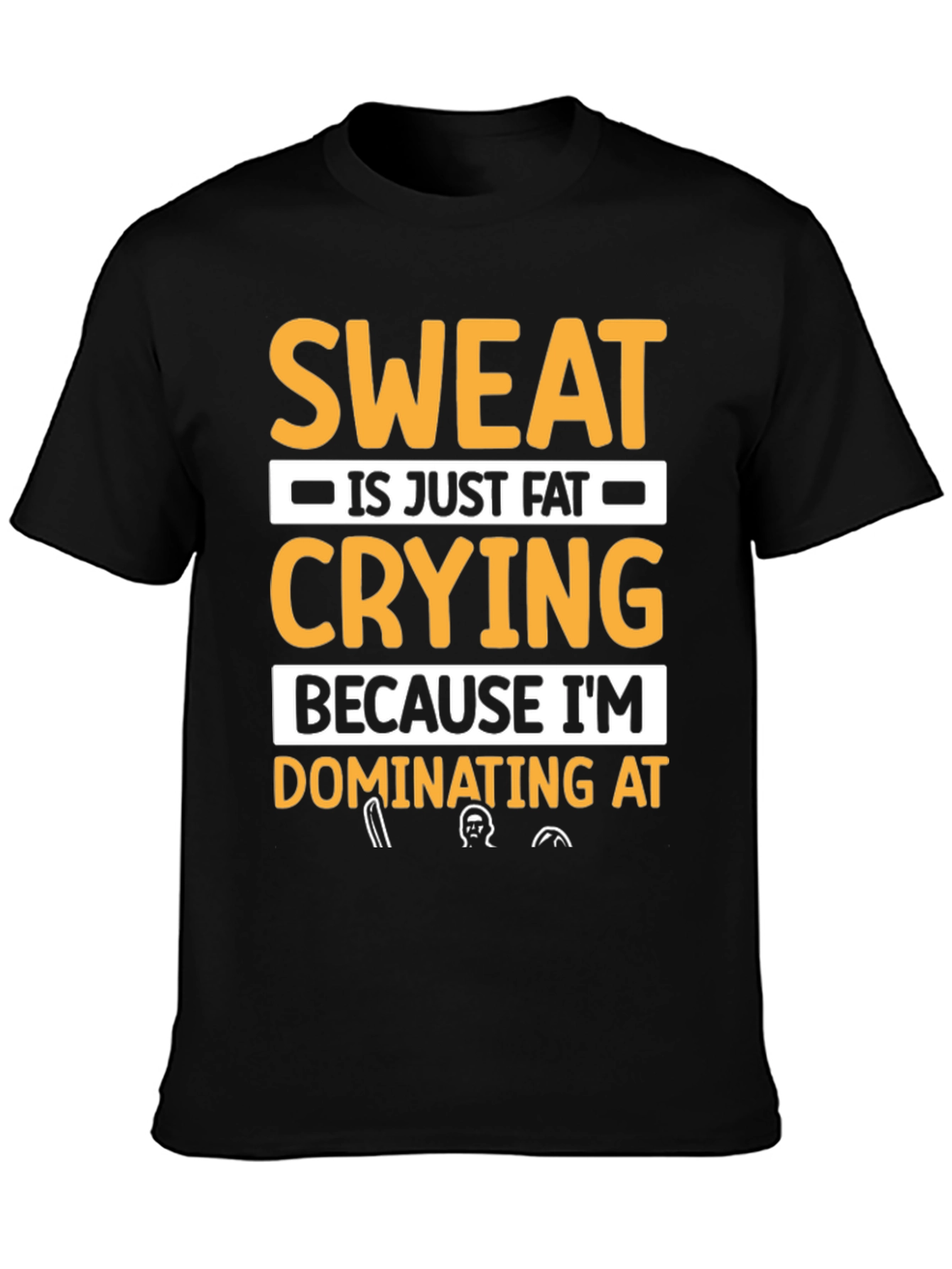 Black Sweat is Fat Crying T-Shirt - Workout Motivation Tee view 3