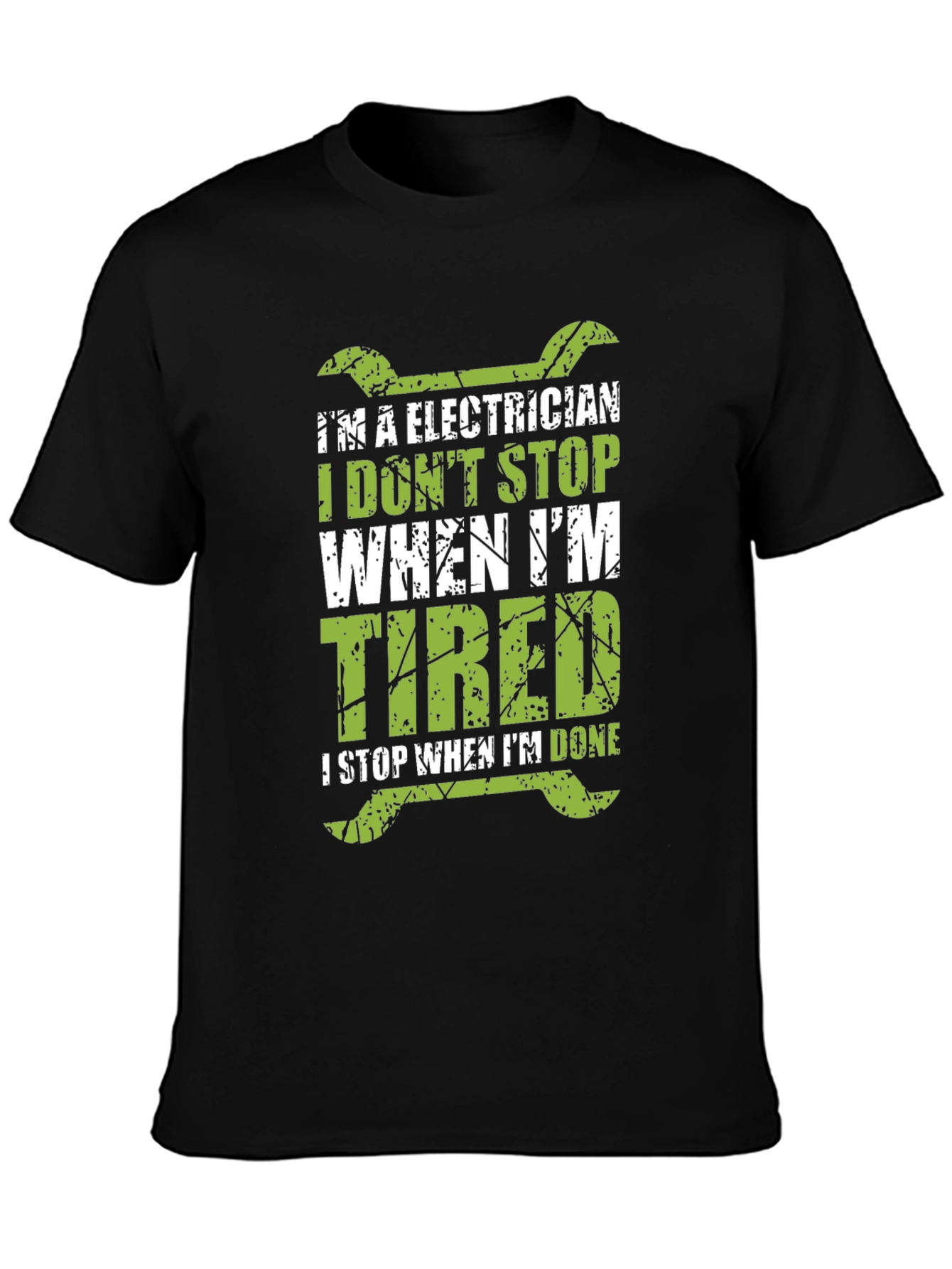 Black Electrician T-Shirt - I Don't Stop When I'm Tired view 3