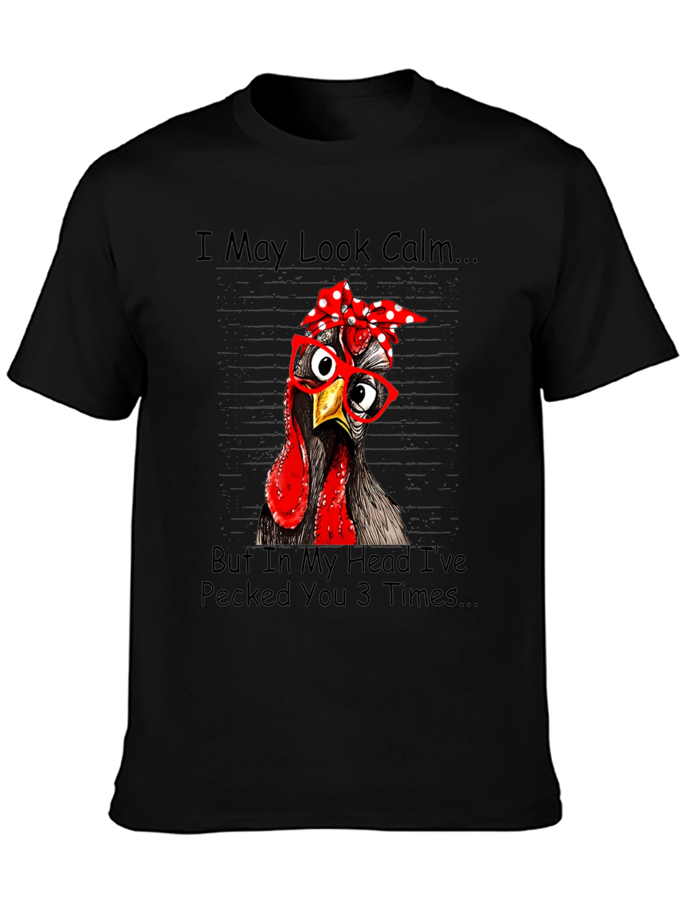 Black Funny Chicken T-Shirt: I May Look Calm view 3